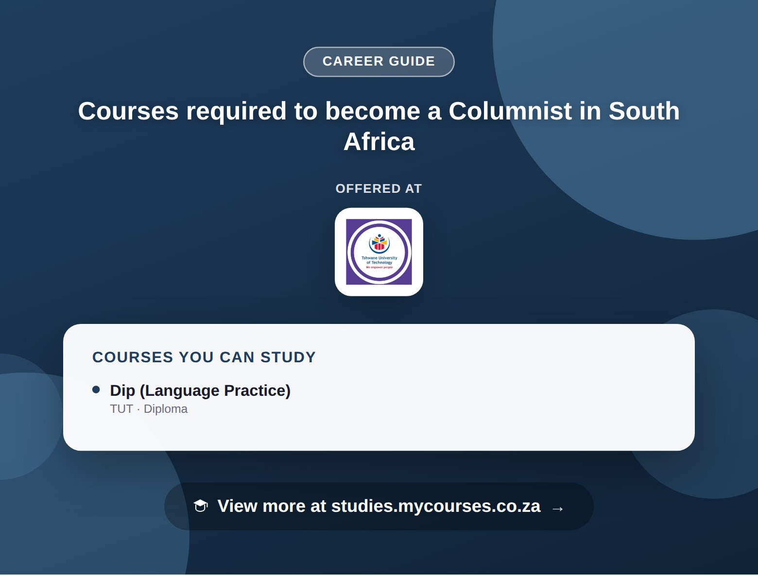 Poster listing courses to become a Columnist in South Africa, offered at Tshwane University of Technology, with a link to studies.mycourses.co.za