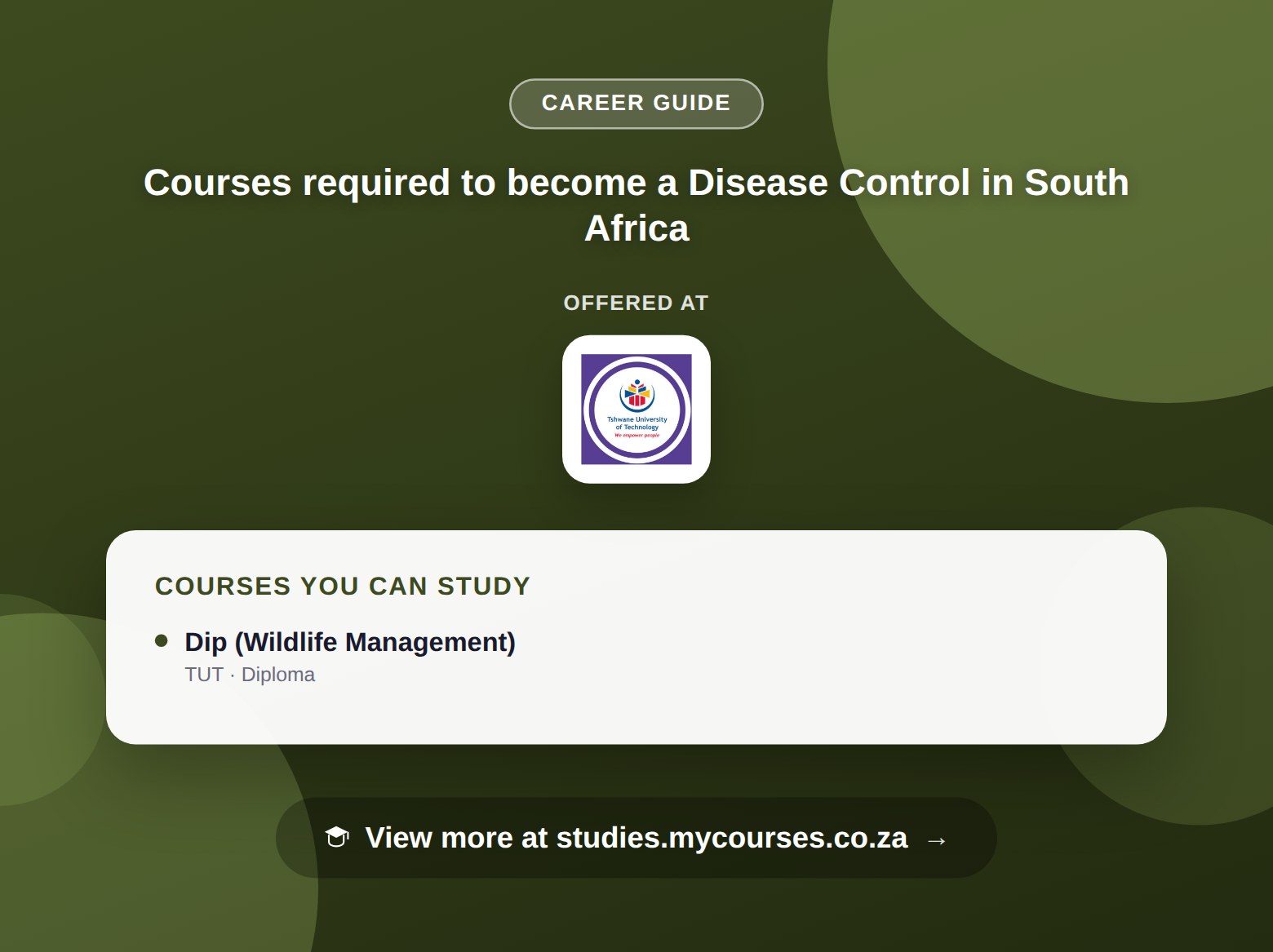 Poster listing courses to become a Disease Control in South Africa, offered at Tshwane University of Technology, with a link to studies.mycourses.co.za