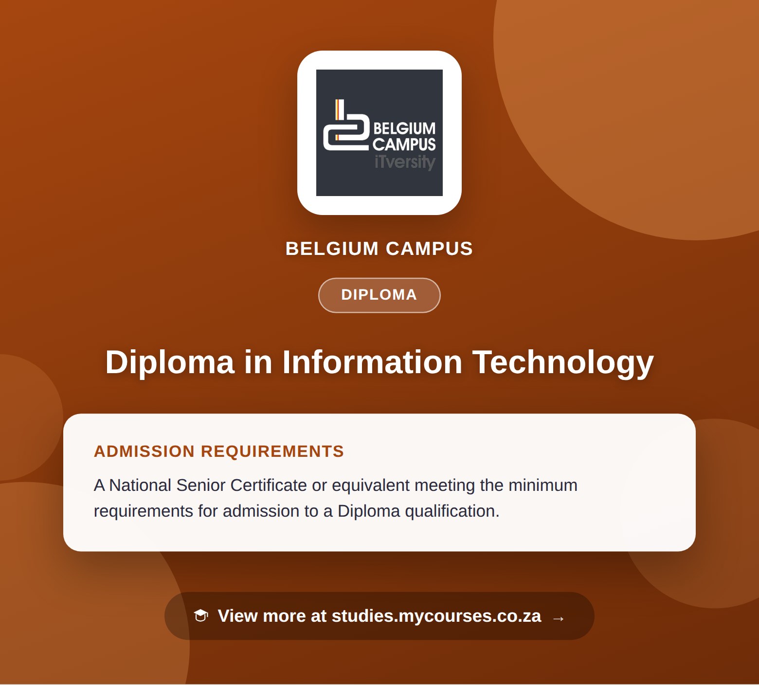 Poster showing admission requirements for the Diploma in Information Technology diploma at Belgium Campus, with a link to studies.mycourses.co.za