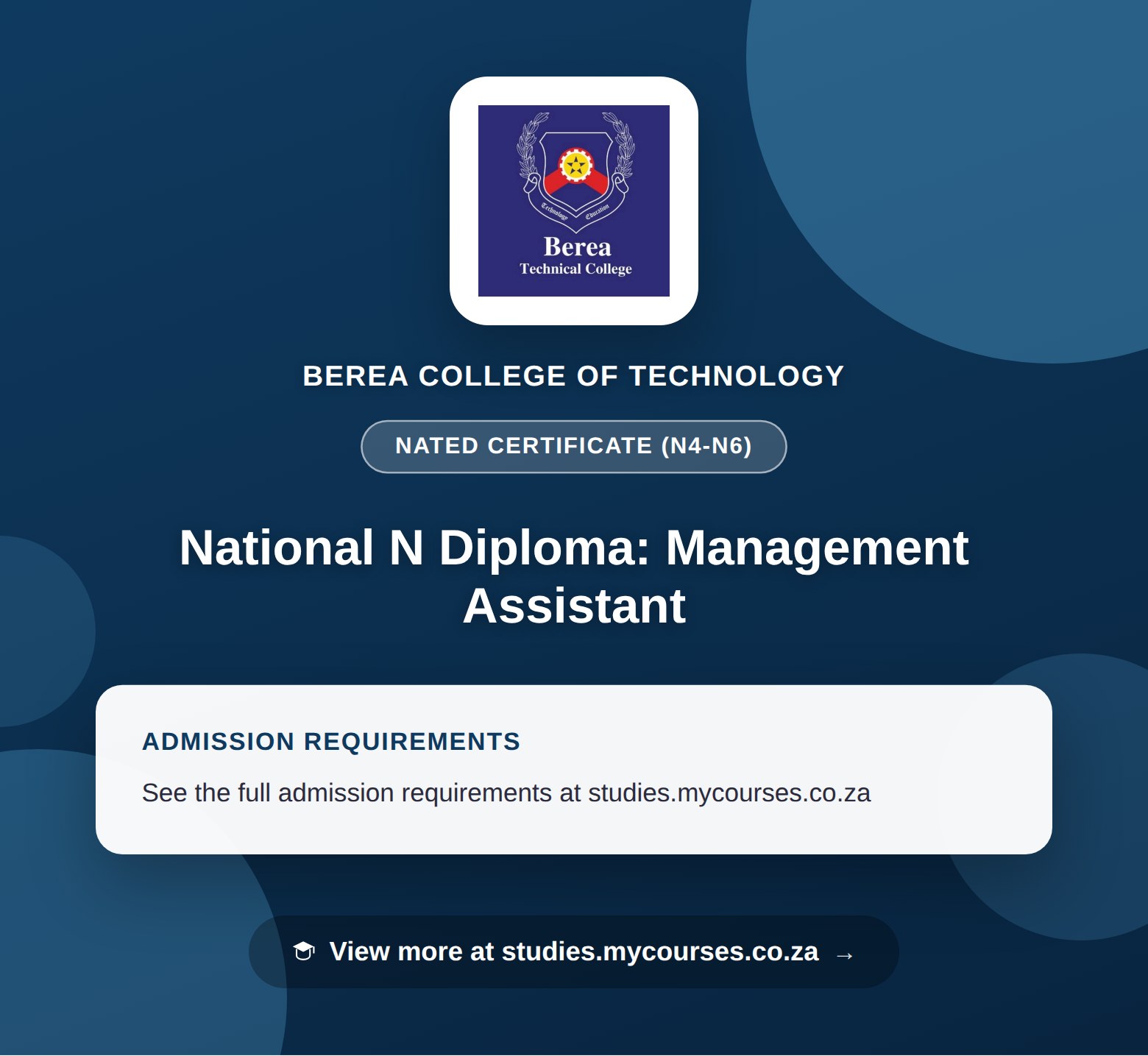 Poster showing admission requirements for the National N Diploma: Management Assistant nated certificate (n4-n6) at Berea College of Technology, with a link to studies.mycourses.co.za