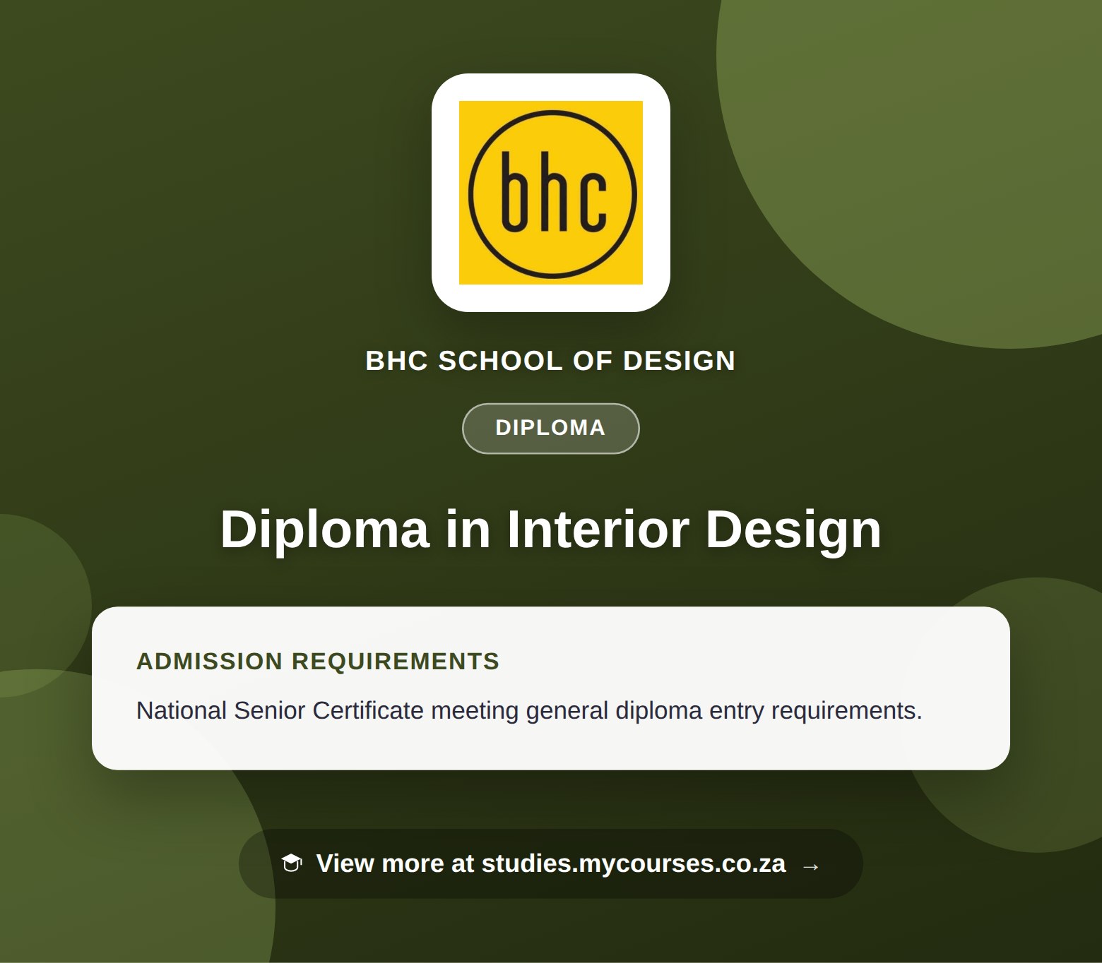 Poster showing admission requirements for the Diploma in Interior Design diploma at BHC School of Design, with a link to studies.mycourses.co.za