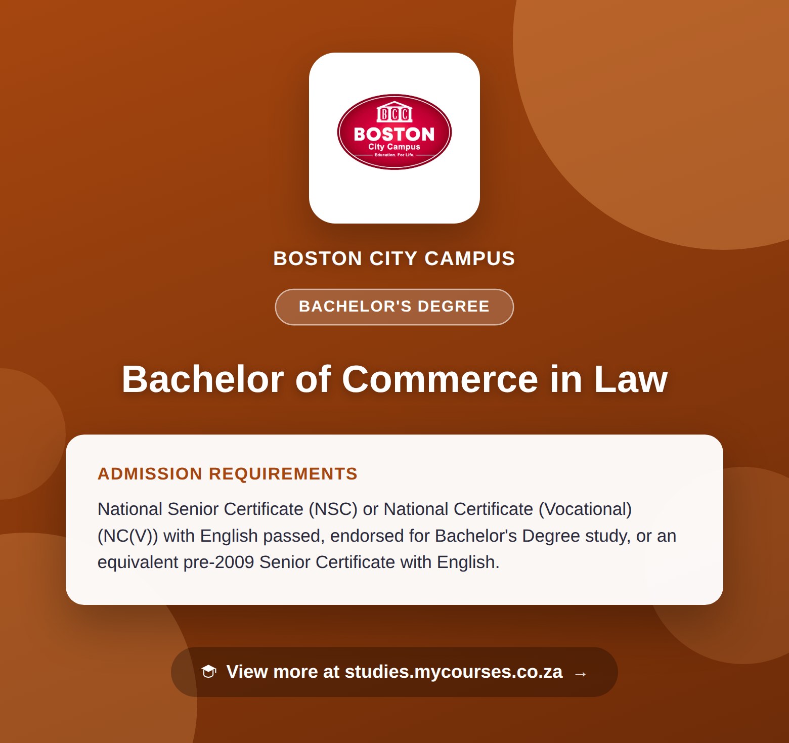 Poster showing admission requirements for the Bachelor of Commerce in Law bachelor's degree at Boston City Campus, with a link to studies.mycourses.co.za