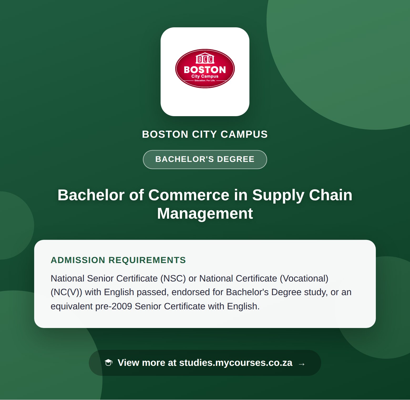 Poster showing admission requirements for the Bachelor of Commerce in Supply Chain Management bachelor's degree at Boston City Campus, with a link to studies.mycourses.co.za