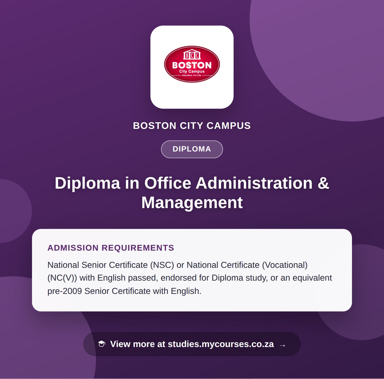Poster showing admission requirements for the Diploma in Office Administration & Management diploma at Boston City Campus, with a link to studies.mycourses.co.za