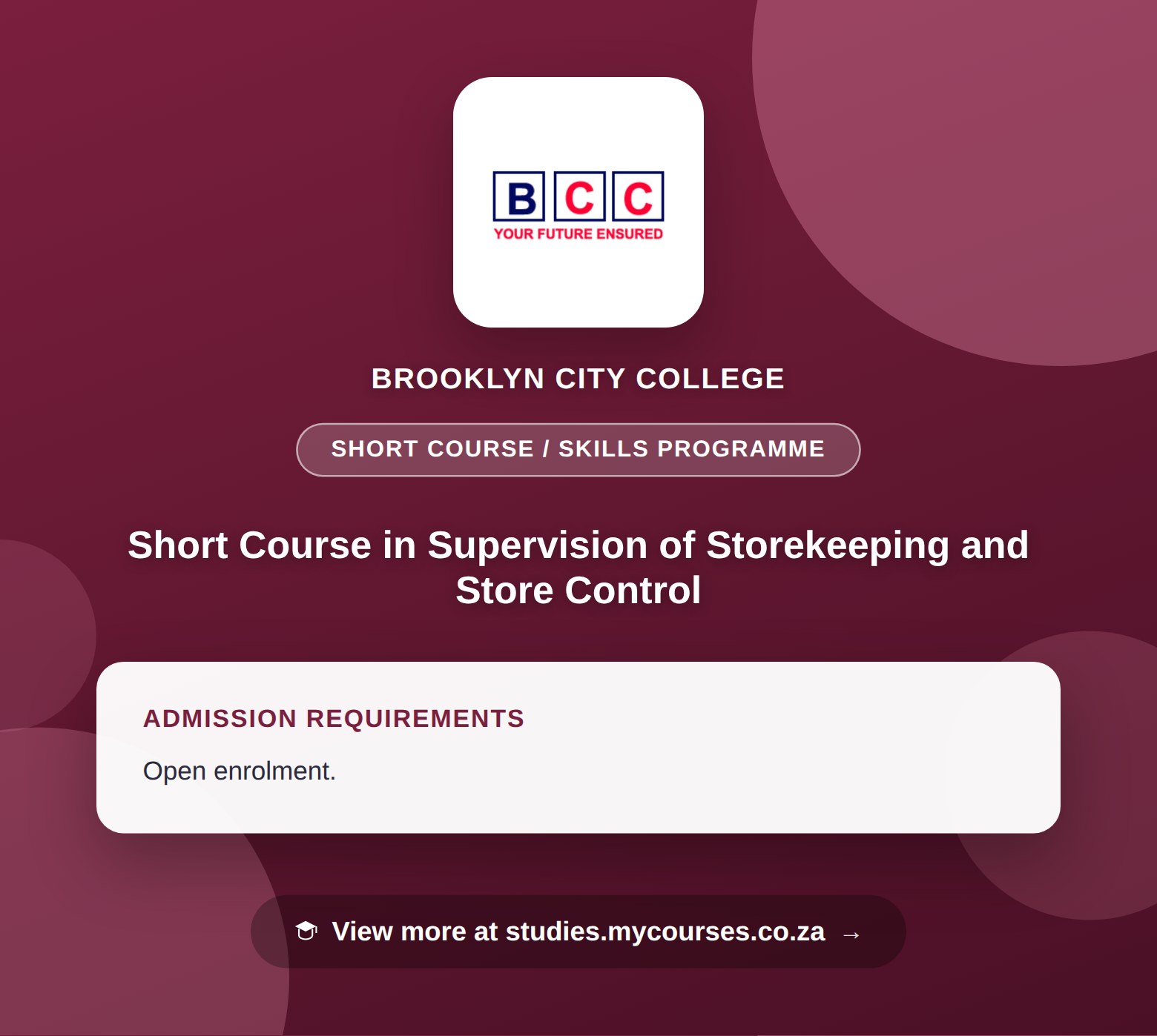 Poster showing admission requirements for the Short Course in Supervision of Storekeeping and Store Control short course / skills programme at Brooklyn City College, with a link to studies.mycourses.co.za