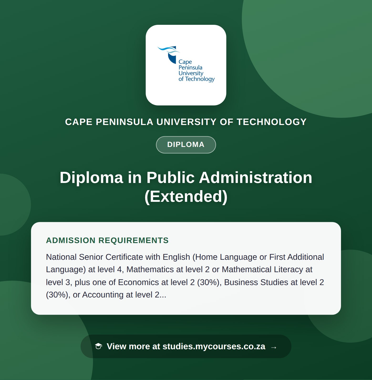 Poster showing admission requirements for the Diploma in Public Administration (Extended) diploma at Cape Peninsula University of Technology, with a link to studies.mycourses.co.za