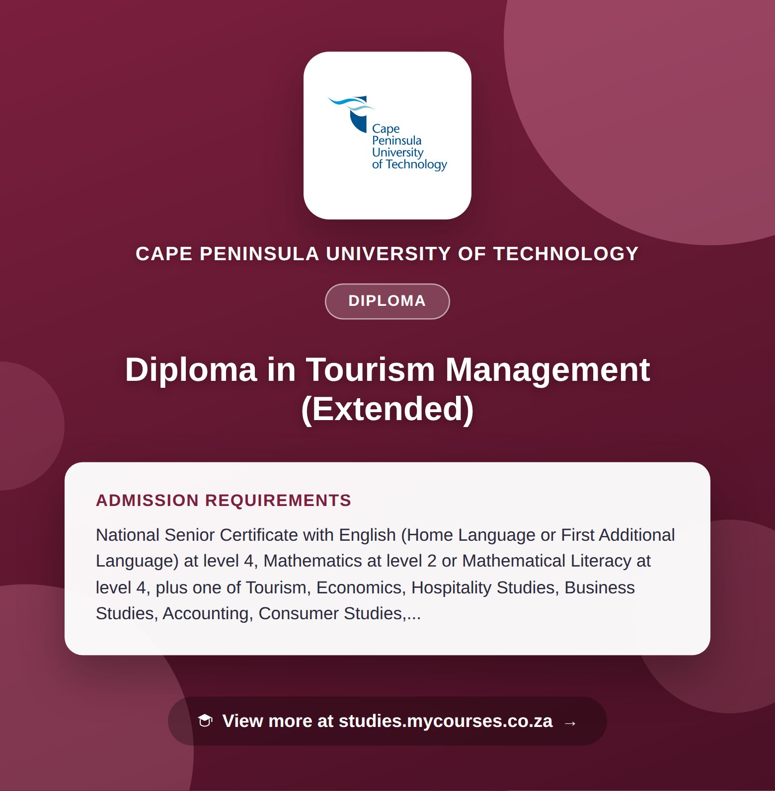 Poster showing admission requirements for the Diploma in Tourism Management (Extended) diploma at Cape Peninsula University of Technology, with a link to studies.mycourses.co.za