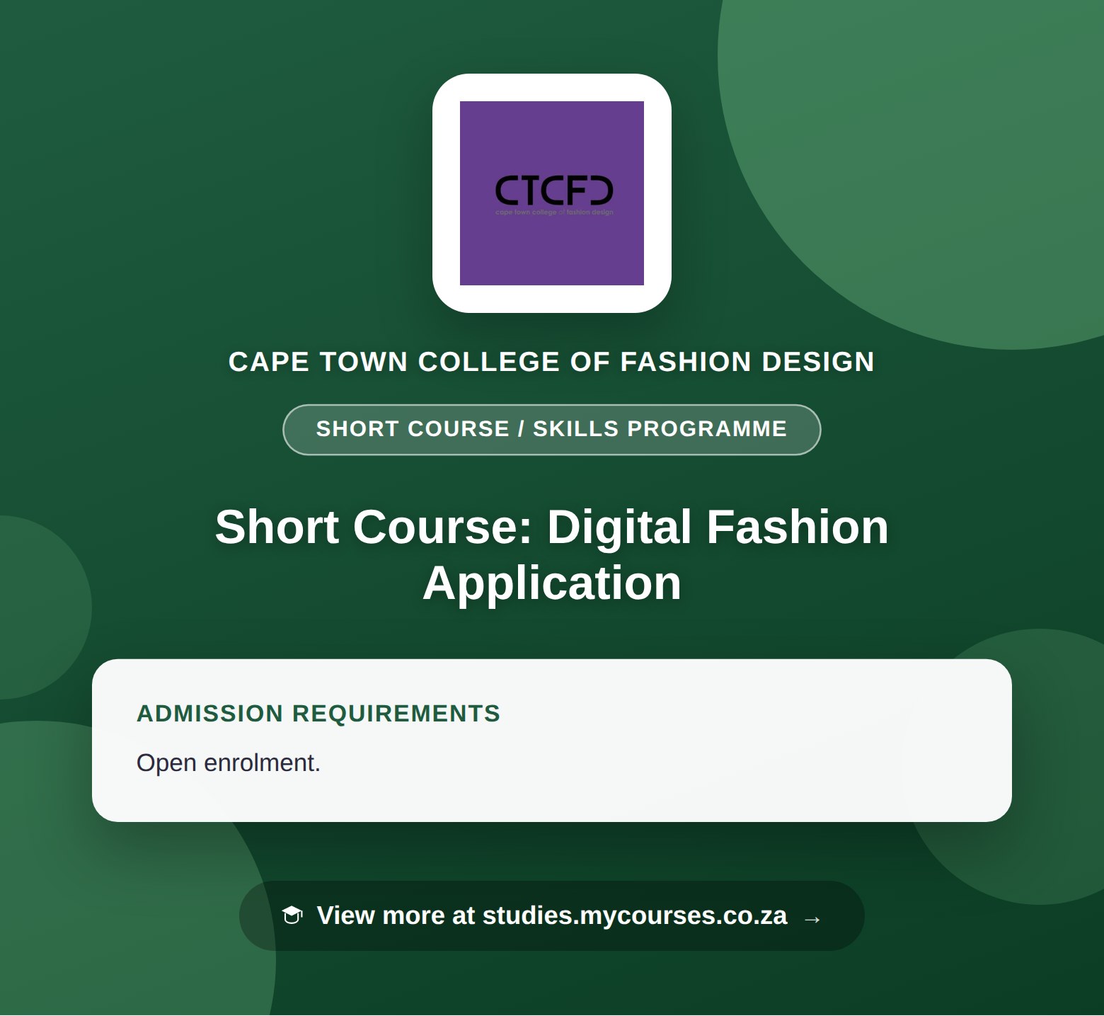 Poster showing admission requirements for the Short Course: Digital Fashion Application short course / skills programme at Cape Town College of Fashion Design, with a link to studies.mycourses.co.za
