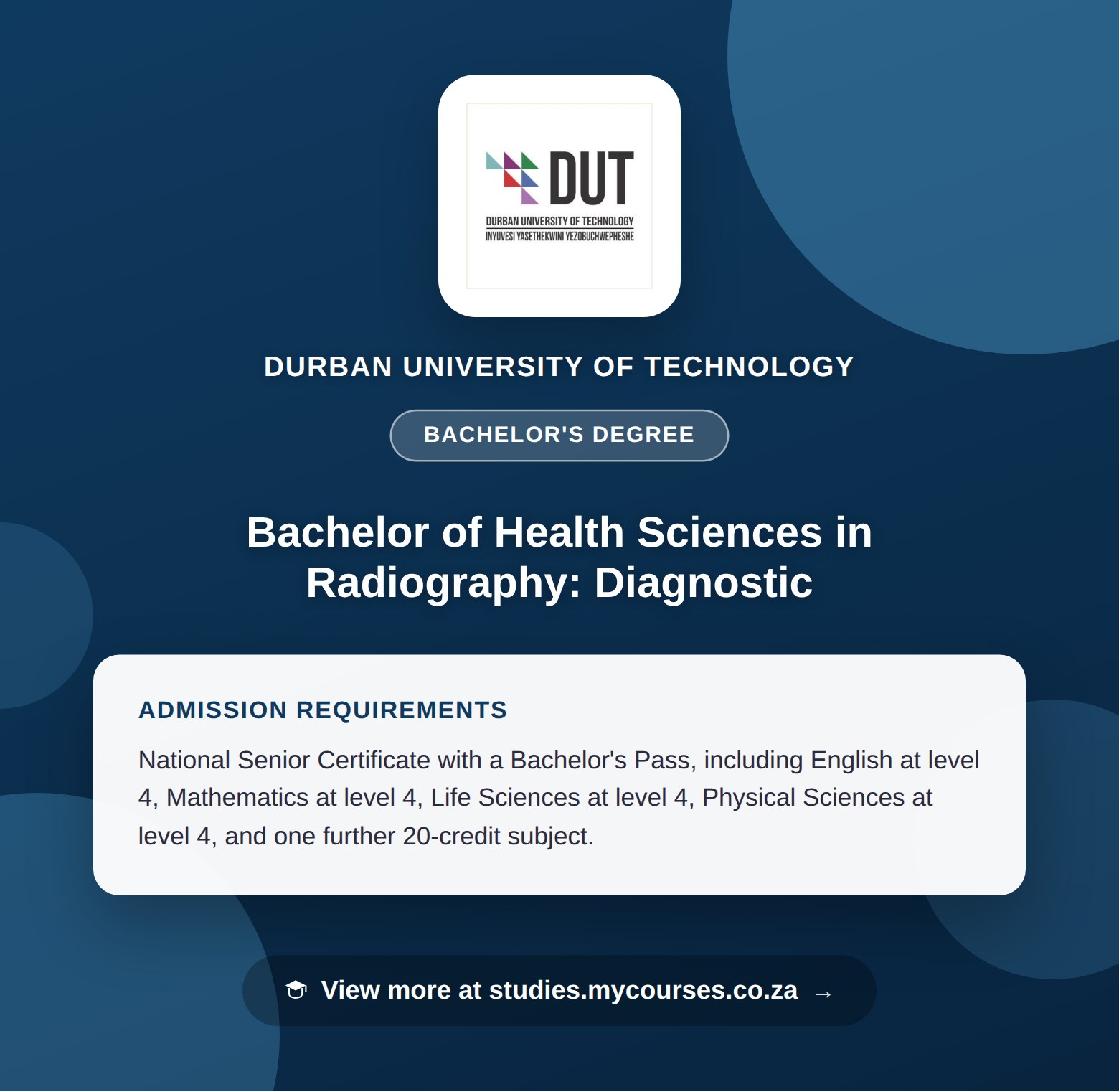 Poster showing admission requirements for the Bachelor of Health Sciences in Radiography: Diagnostic bachelor's degree at Durban University of Technology, with a link to studies.mycourses.co.za