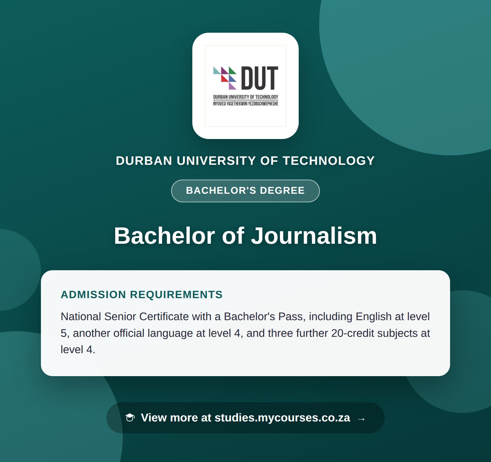 Poster showing admission requirements for the Bachelor of Journalism bachelor's degree at Durban University of Technology, with a link to studies.mycourses.co.za