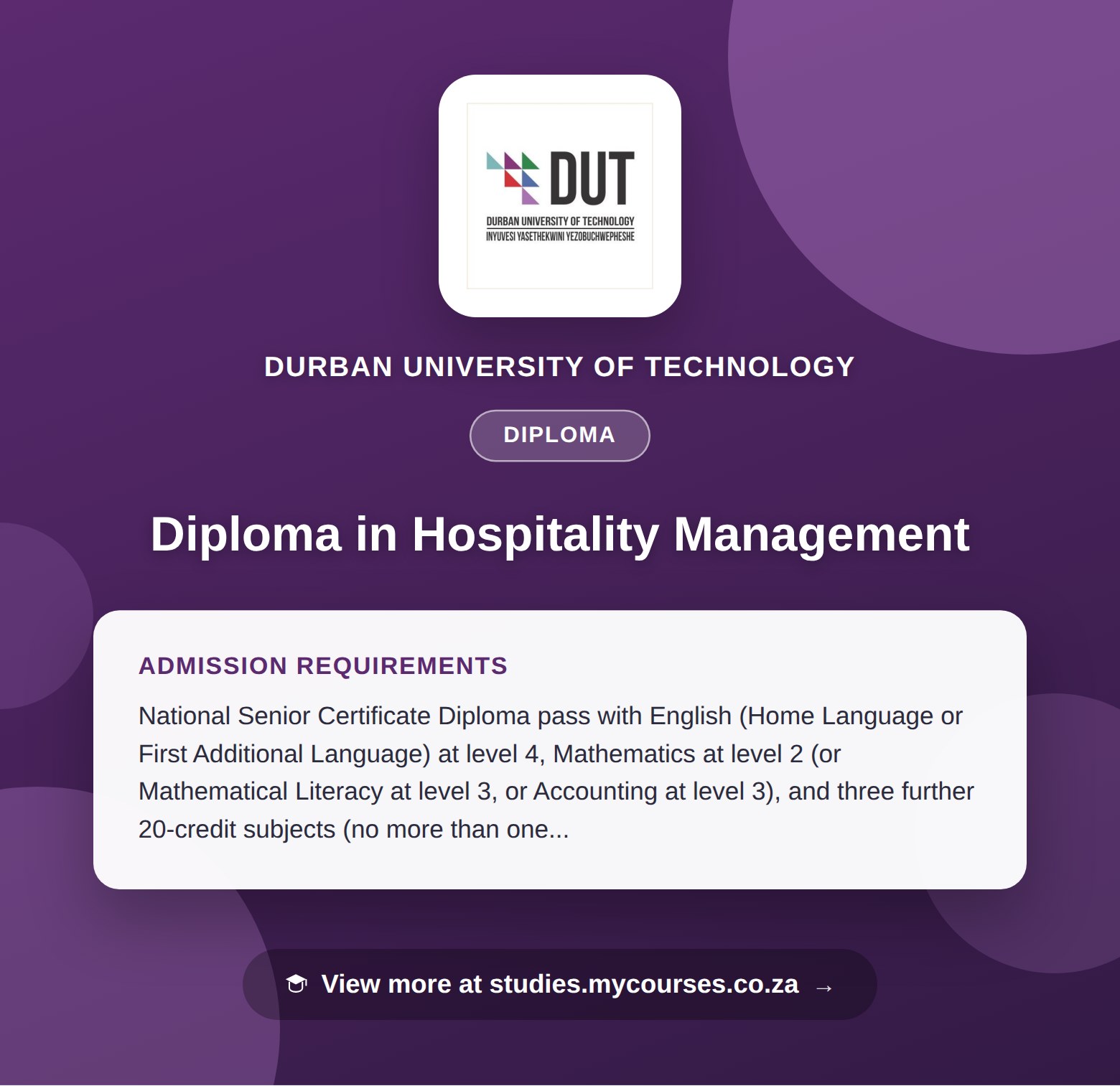 Poster showing admission requirements for the Diploma in Hospitality Management diploma at Durban University of Technology, with a link to studies.mycourses.co.za