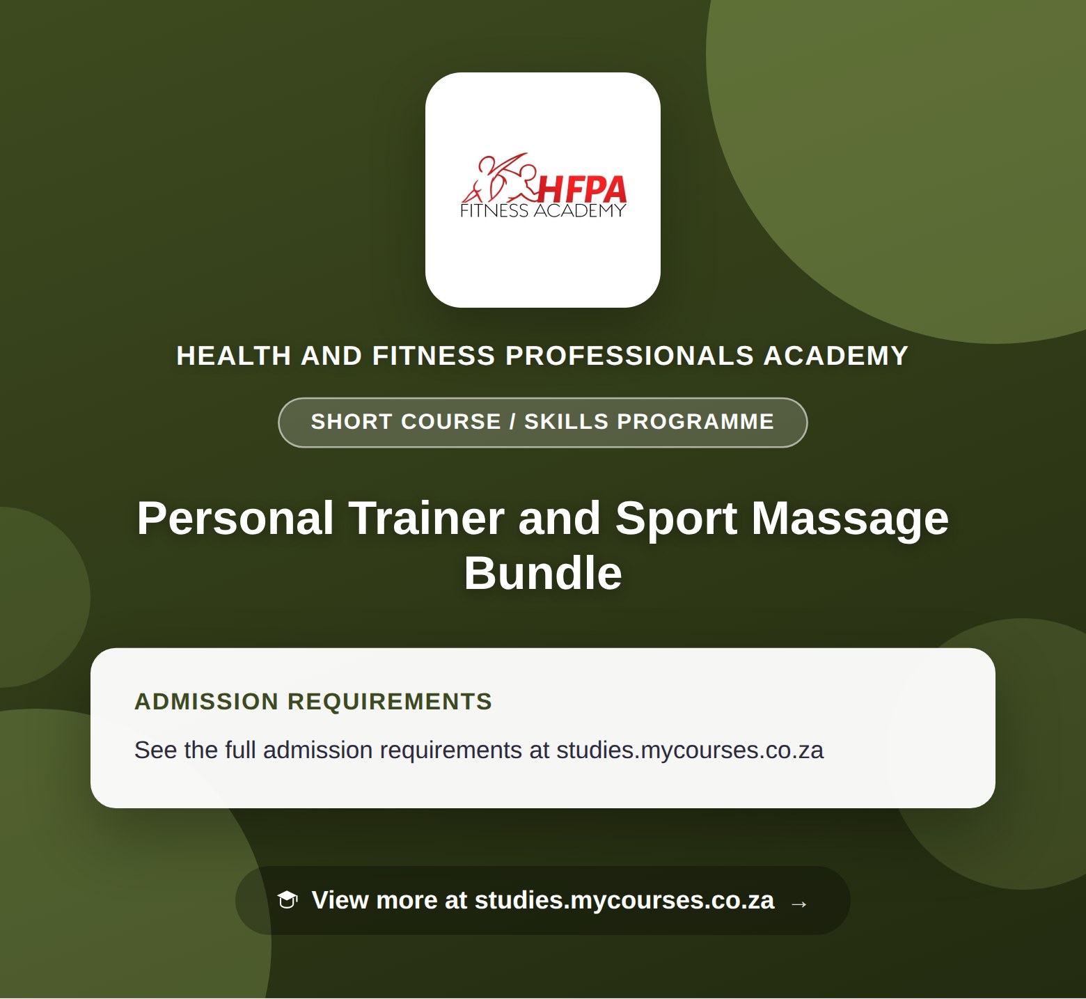 Poster showing admission requirements for the Personal Trainer and Sport Massage Bundle short course / skills programme at Health and Fitness Professionals Academy, with a link to studies.mycourses.co.za
