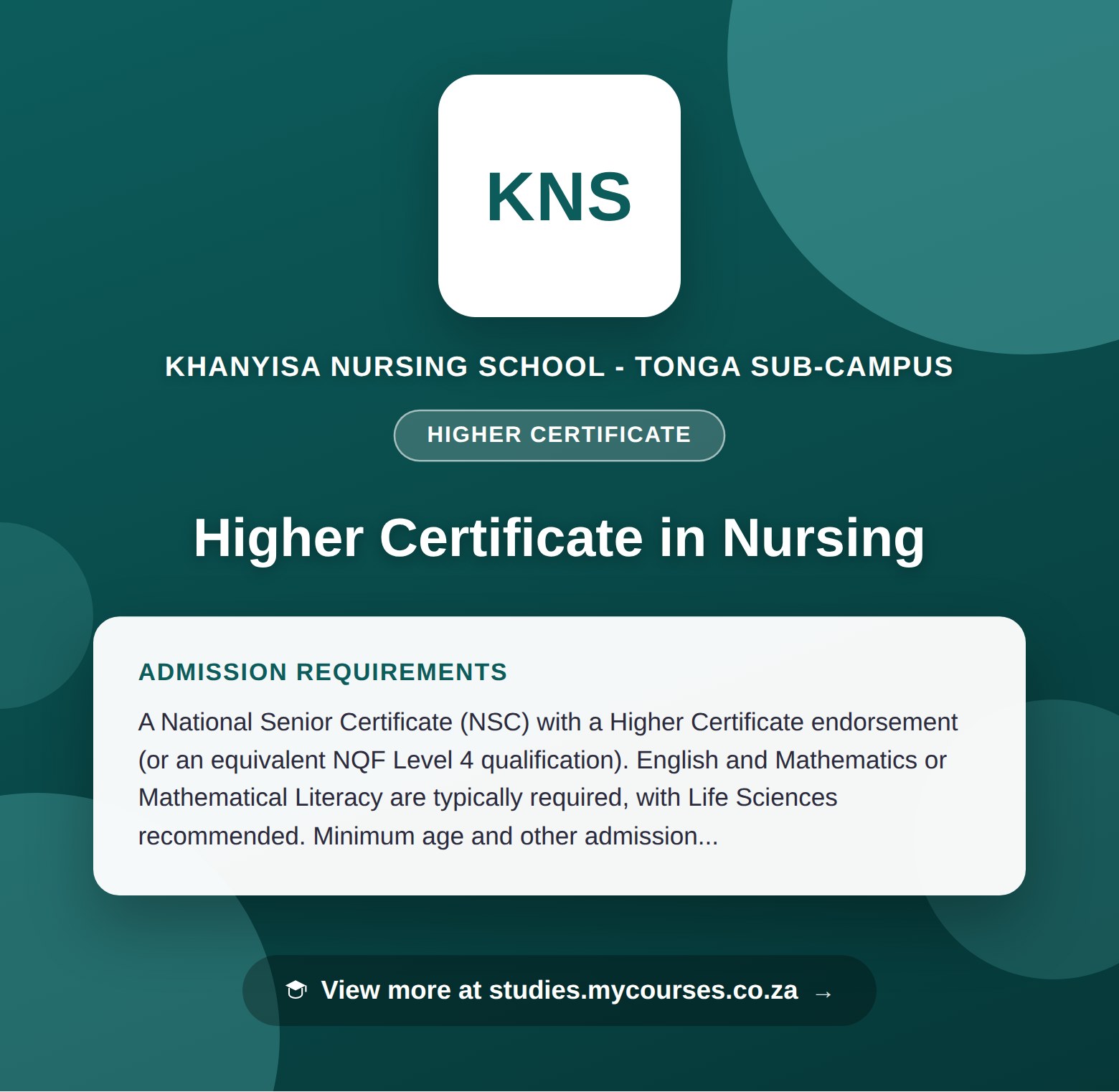 Poster showing admission requirements for the Higher Certificate in Nursing higher certificate at Khanyisa Nursing School - Tonga Sub-Campus, with a link to studies.mycourses.co.za