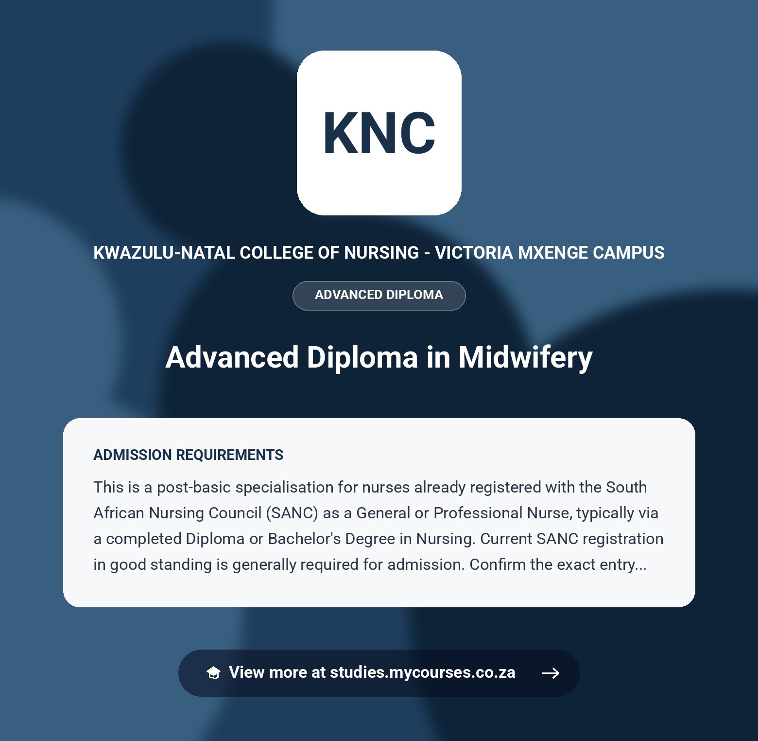 Poster showing admission requirements for the Advanced Diploma in Midwifery advanced diploma at KwaZulu-Natal College of Nursing - Victoria Mxenge Campus, with a link to studies.mycourses.co.za