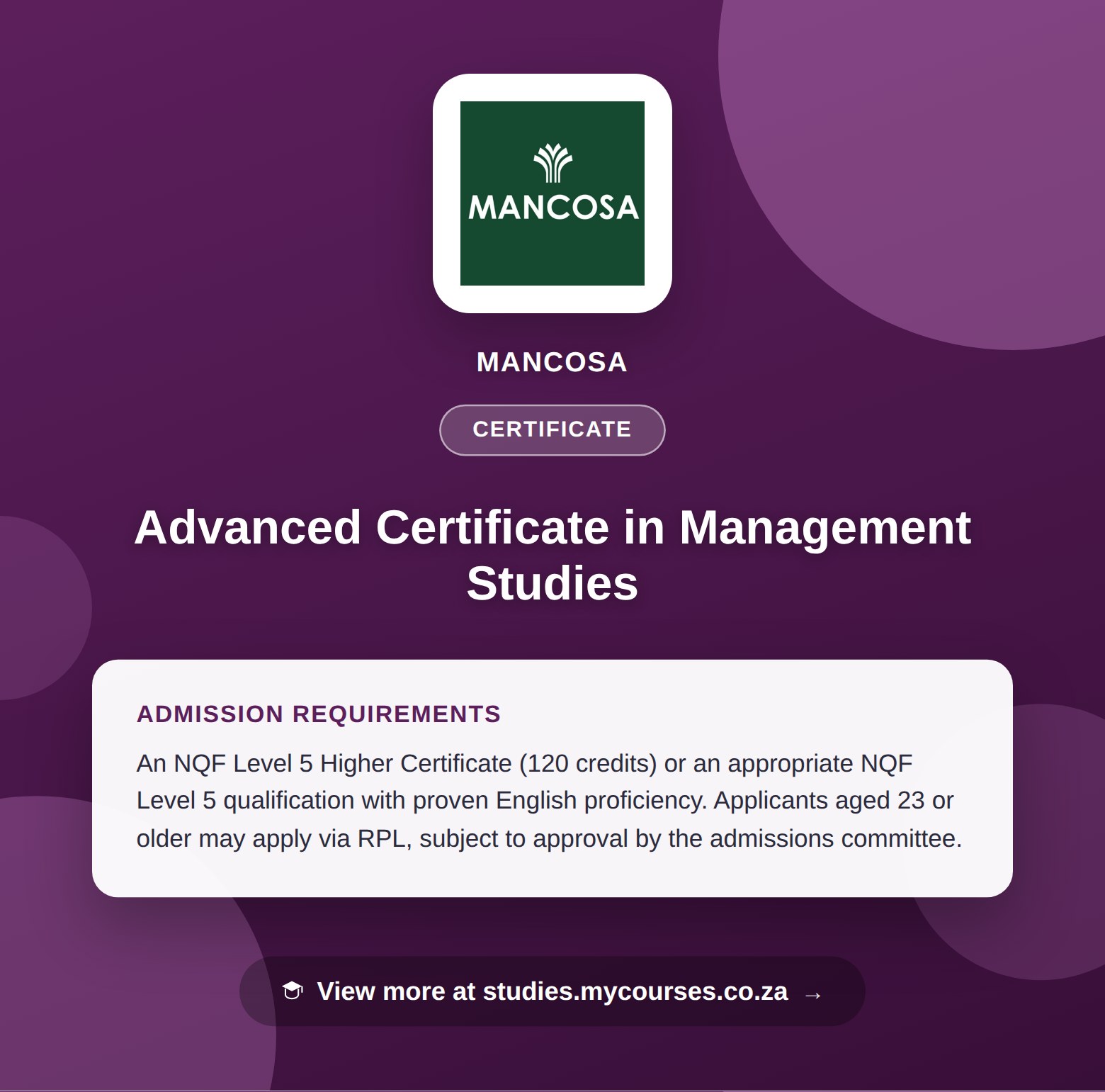 Poster showing admission requirements for the Advanced Certificate in Management Studies certificate at MANCOSA, with a link to studies.mycourses.co.za