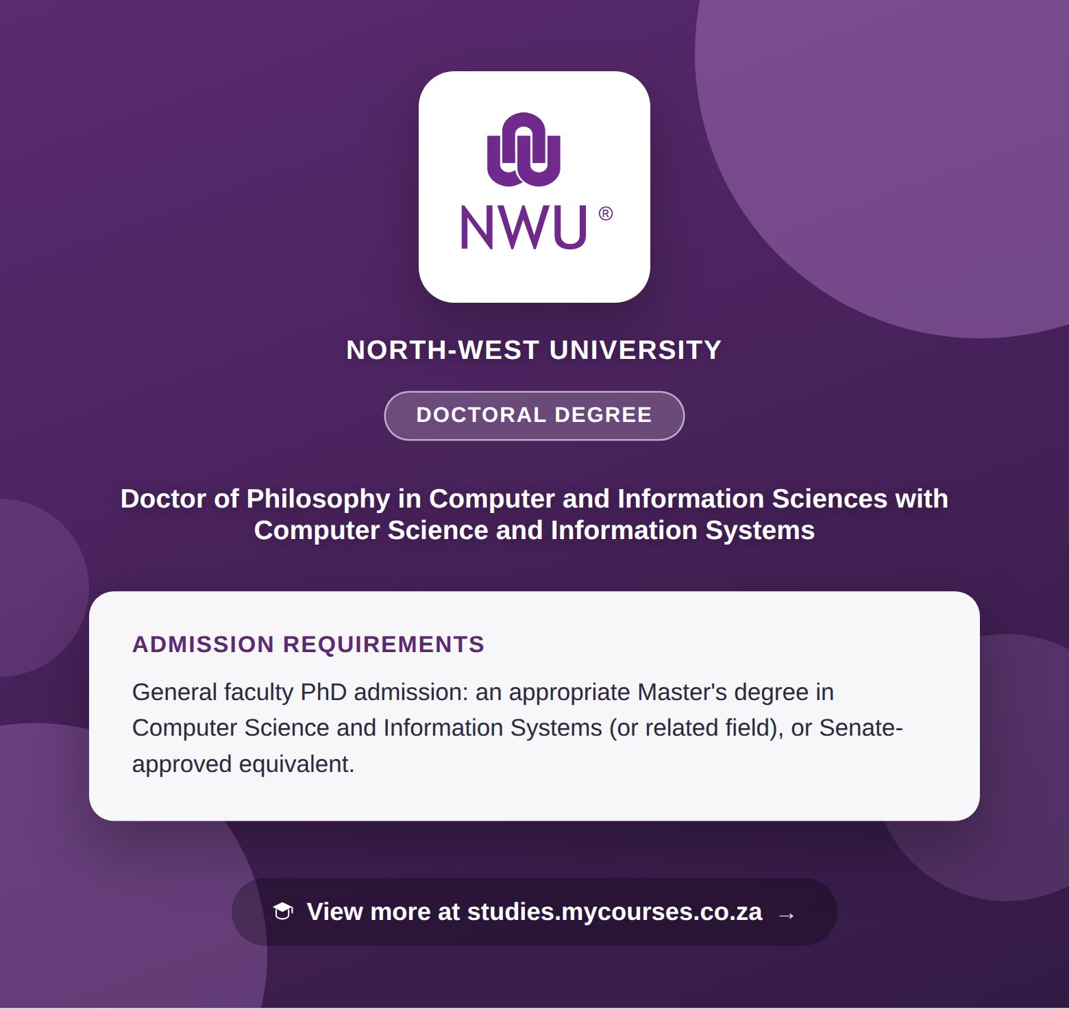 Poster showing admission requirements for the Doctor of Philosophy in Computer and Information Sciences with Computer Science and Information Systems doctoral degree at North-West University, with a link to studies.mycourses.co.za