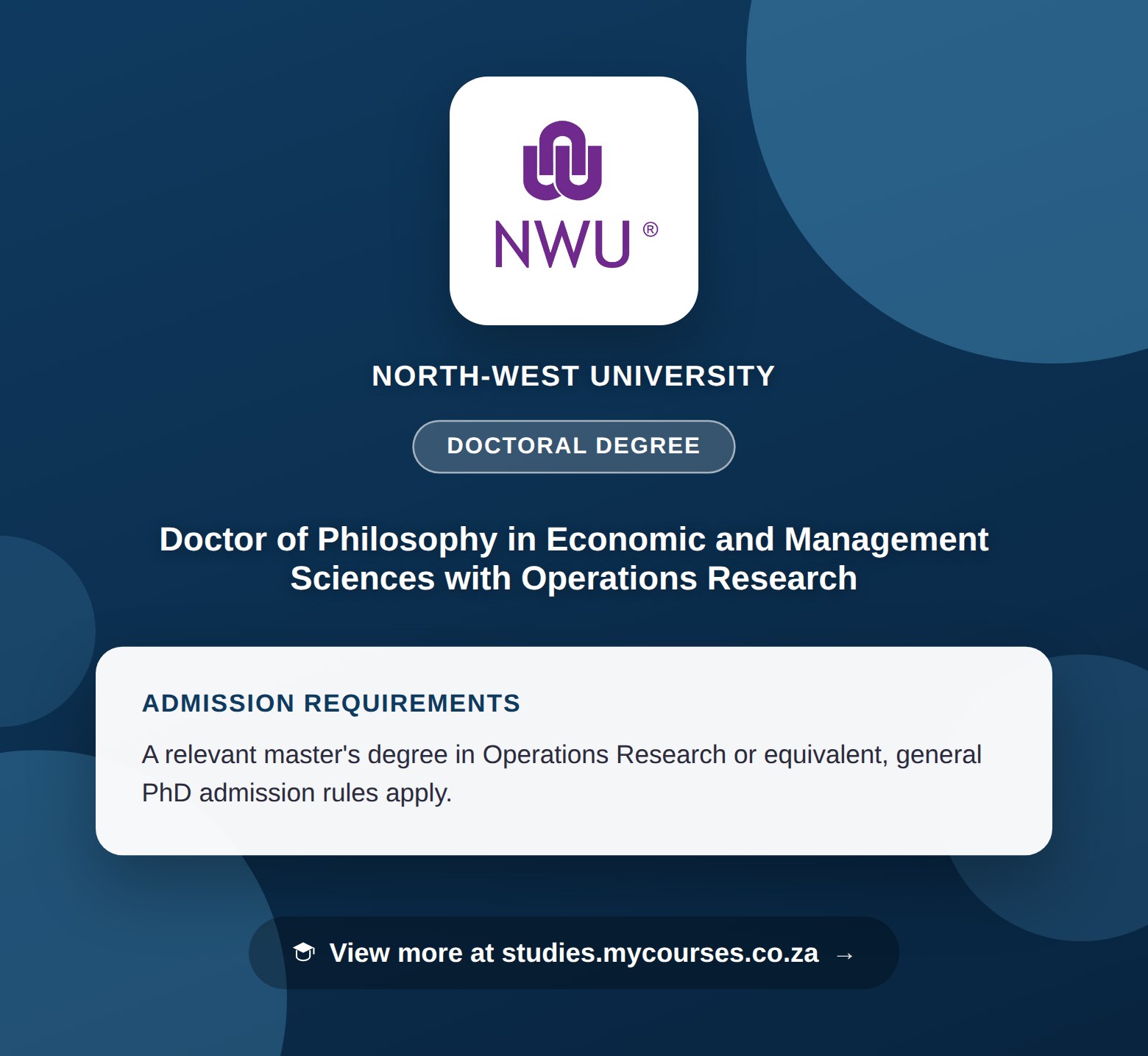 Poster showing admission requirements for the Doctor of Philosophy in Economic and Management Sciences with Operations Research doctoral degree at North-West University, with a link to studies.mycourses.co.za