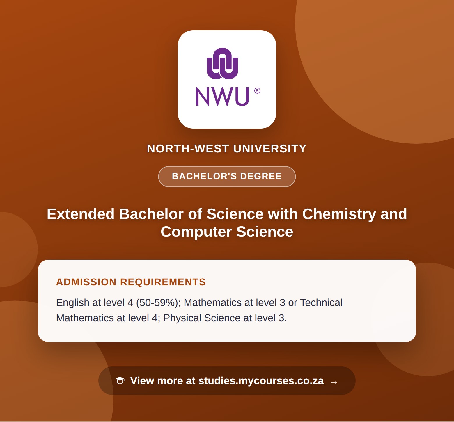Poster showing admission requirements for the Extended Bachelor of Science with Chemistry and Computer Science bachelor's degree at North-West University, with a link to studies.mycourses.co.za