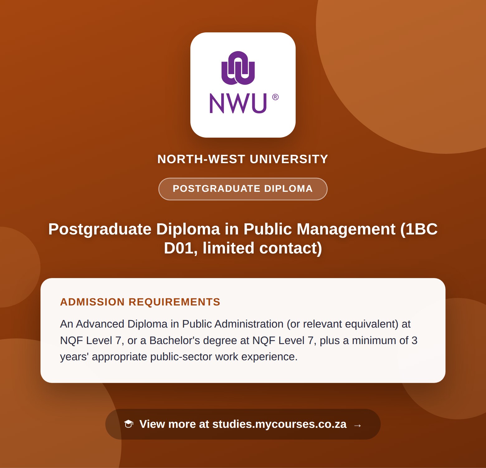 Poster showing admission requirements for the Postgraduate Diploma in Public Management (1BC D01, limited contact) postgraduate diploma at North-West University, with a link to studies.mycourses.co.za