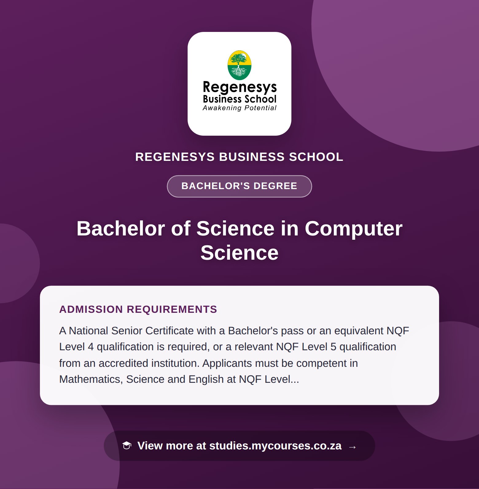 Poster showing admission requirements for the Bachelor of Science in Computer Science bachelor's degree at Regenesys Business School, with a link to studies.mycourses.co.za