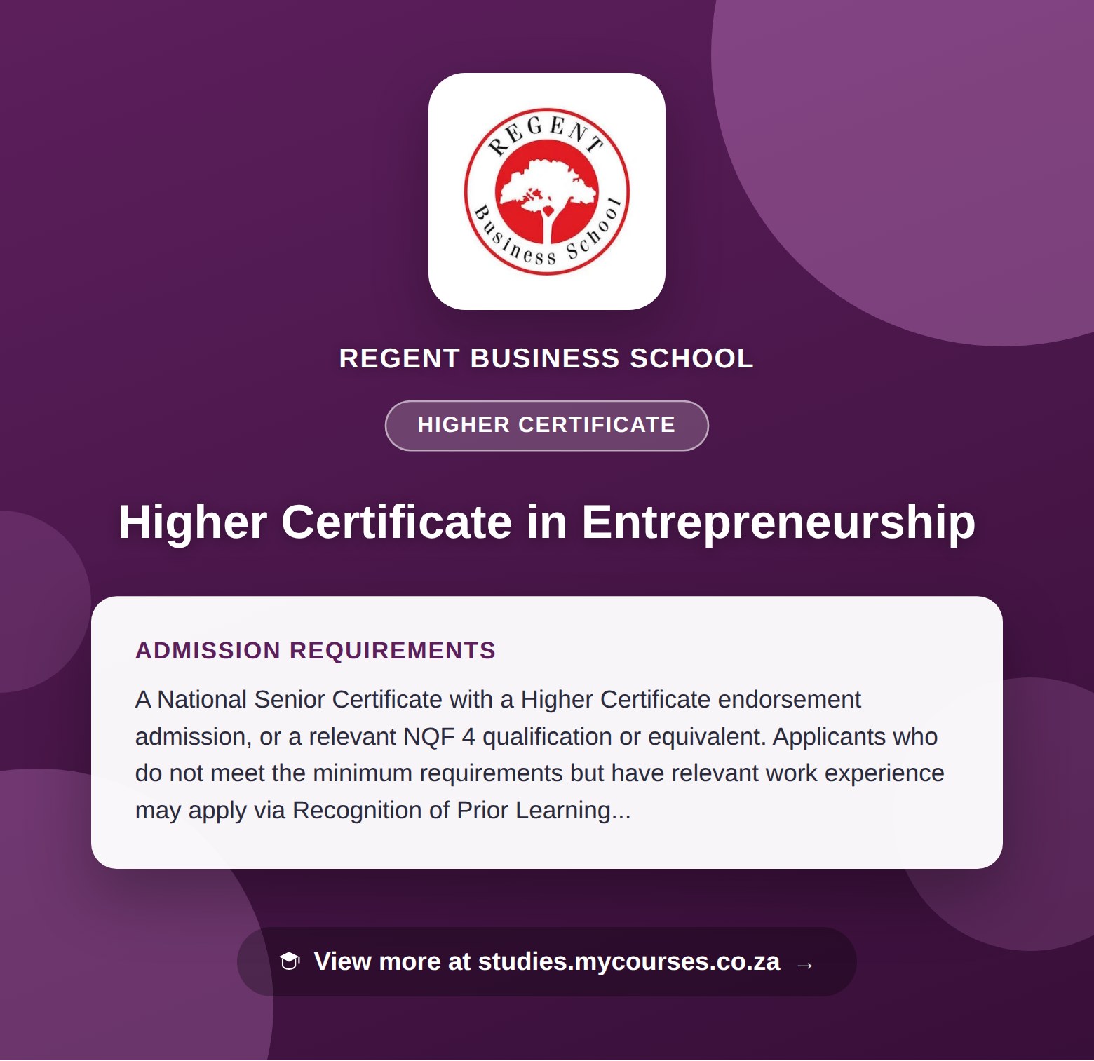 Poster showing admission requirements for the Higher Certificate in Entrepreneurship higher certificate at Regent Business School, with a link to studies.mycourses.co.za