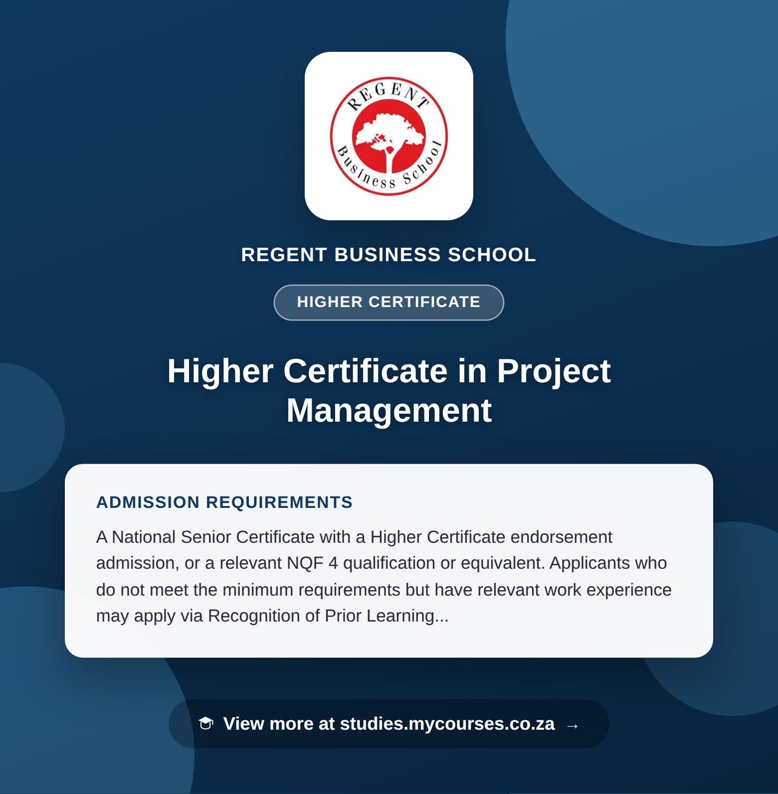 Poster showing admission requirements for the Higher Certificate in Project Management higher certificate at Regent Business School, with a link to studies.mycourses.co.za