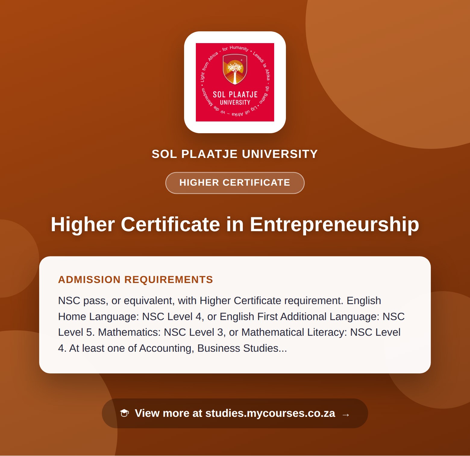 Poster showing admission requirements for the Higher Certificate in Entrepreneurship higher certificate at Sol Plaatje University, with a link to studies.mycourses.co.za