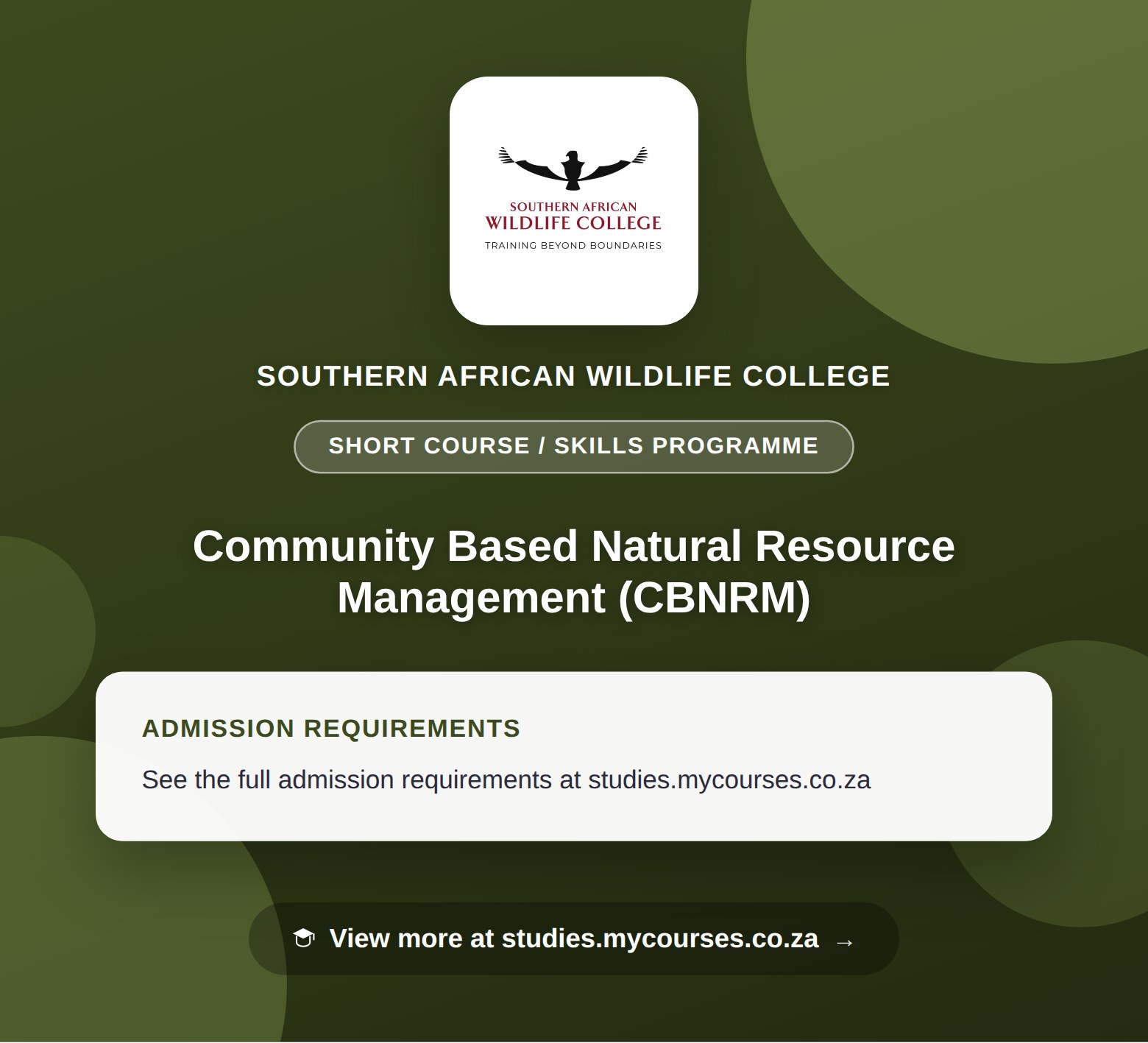 Poster showing admission requirements for the Community Based Natural Resource Management (CBNRM) short course / skills programme at Southern African Wildlife College, with a link to studies.mycourses.co.za