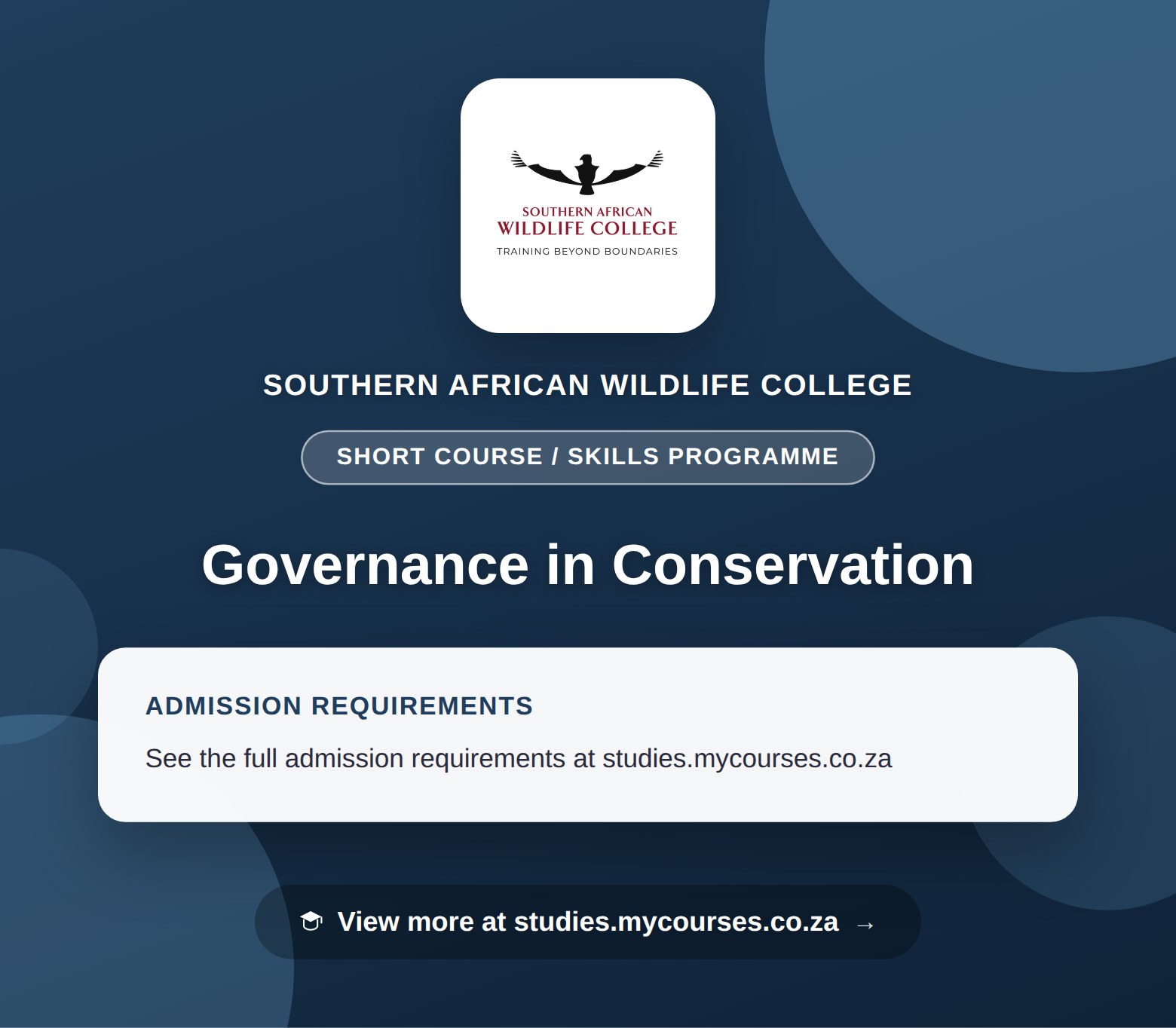 Poster showing admission requirements for the Governance in Conservation short course / skills programme at Southern African Wildlife College, with a link to studies.mycourses.co.za