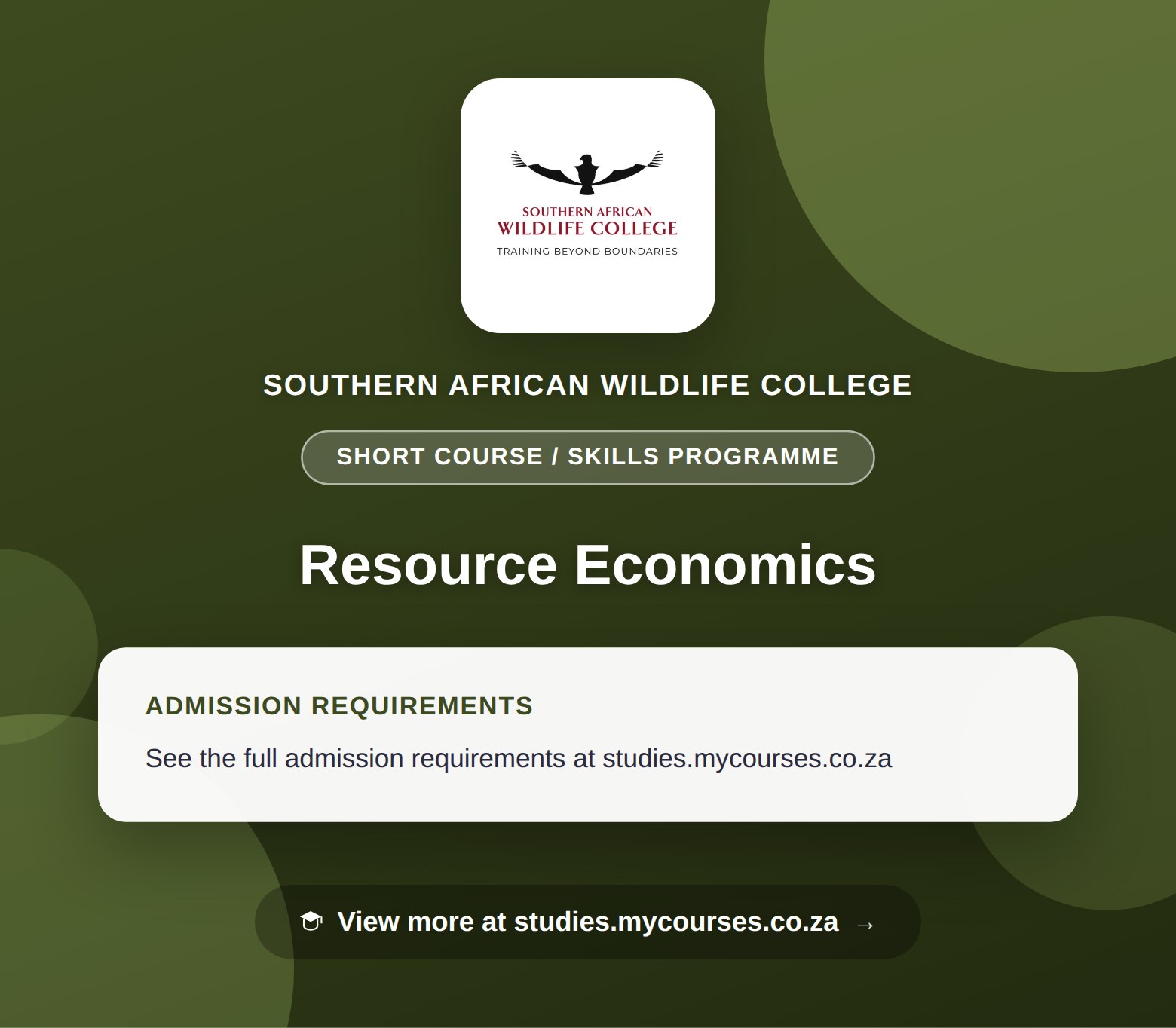 Poster showing admission requirements for the Resource Economics short course / skills programme at Southern African Wildlife College, with a link to studies.mycourses.co.za