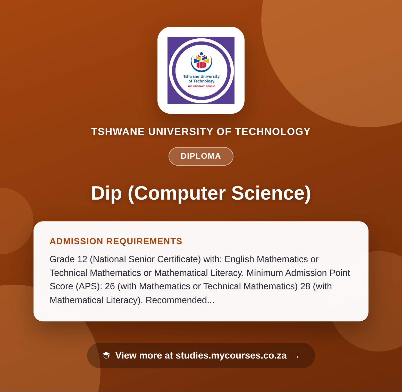 Poster showing admission requirements for the Dip (Computer Science) diploma at Tshwane University of Technology, with a link to studies.mycourses.co.za