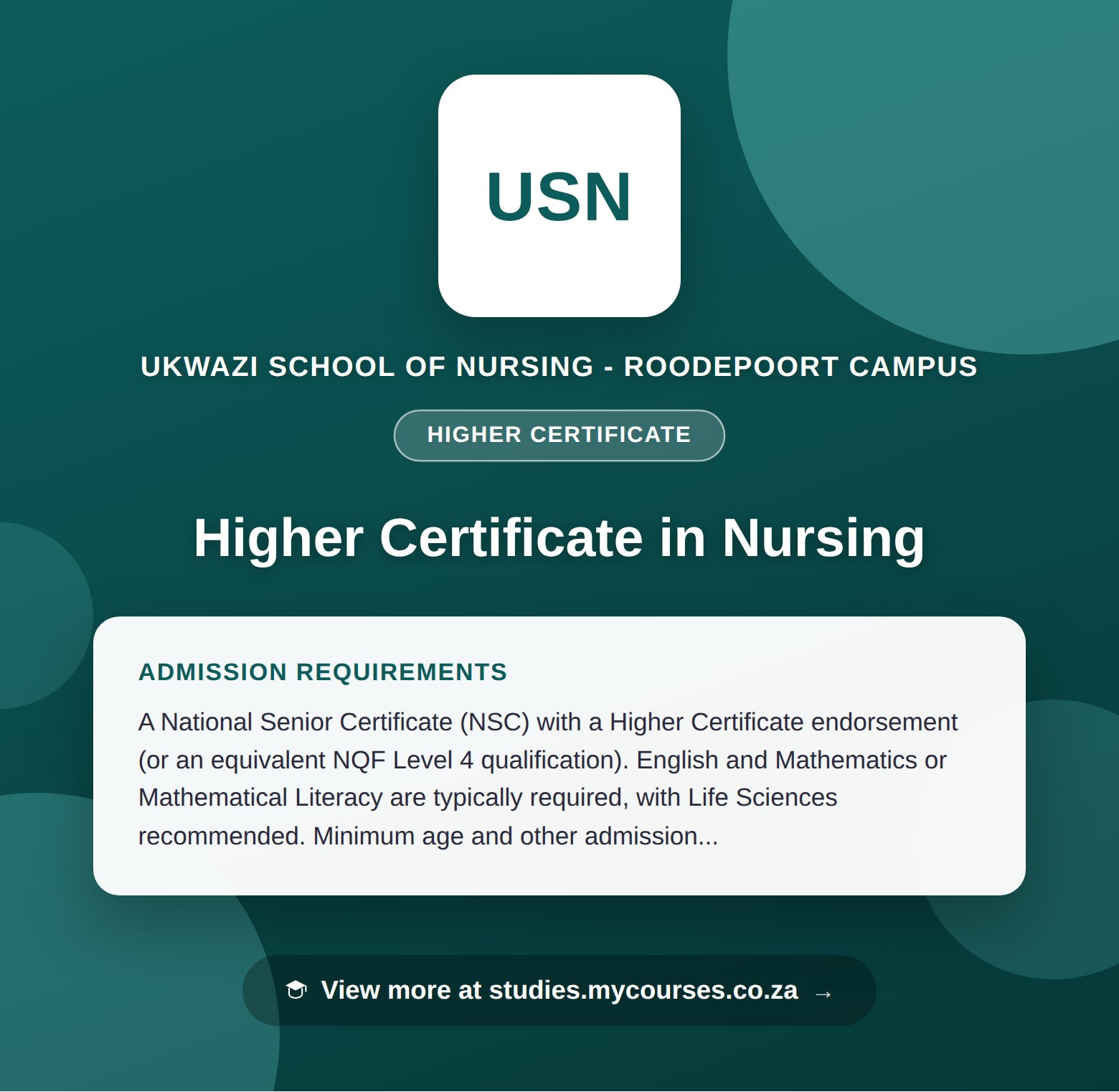Poster showing admission requirements for the Higher Certificate in Nursing higher certificate at Ukwazi School of Nursing - Roodepoort Campus, with a link to studies.mycourses.co.za