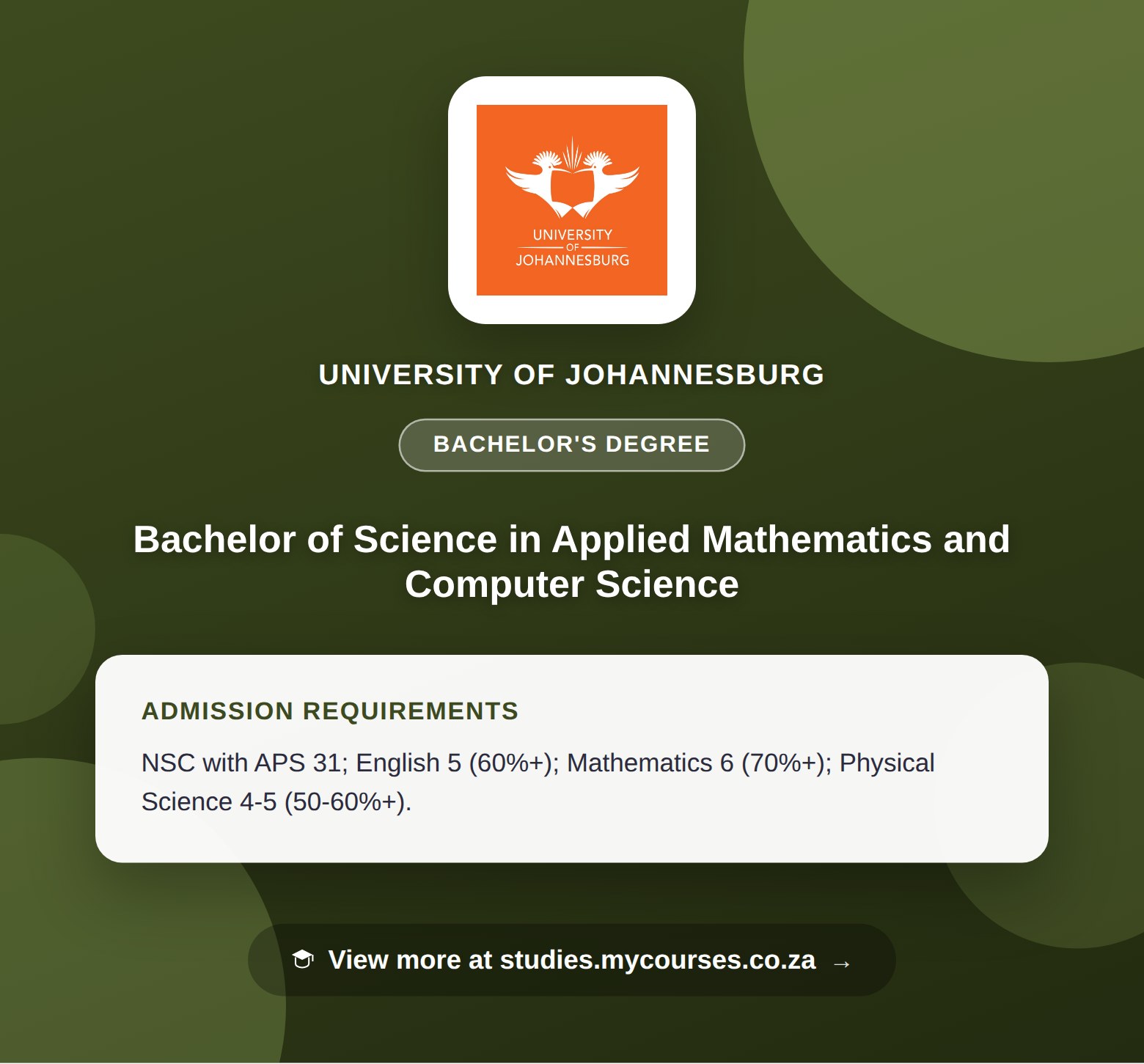 Poster showing admission requirements for the Bachelor of Science in Applied Mathematics and Computer Science bachelor's degree at University of Johannesburg, with a link to studies.mycourses.co.za