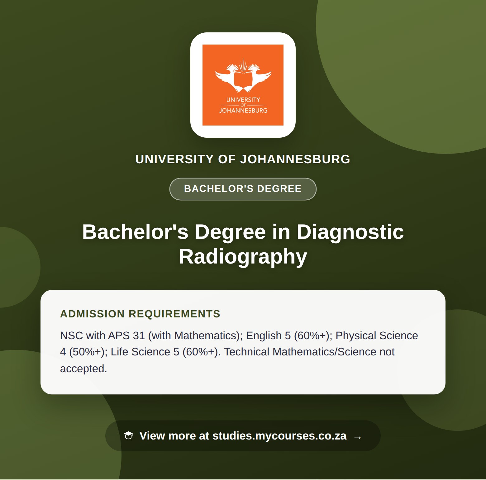 Poster showing admission requirements for the Bachelor's Degree in Diagnostic Radiography bachelor's degree at University of Johannesburg, with a link to studies.mycourses.co.za