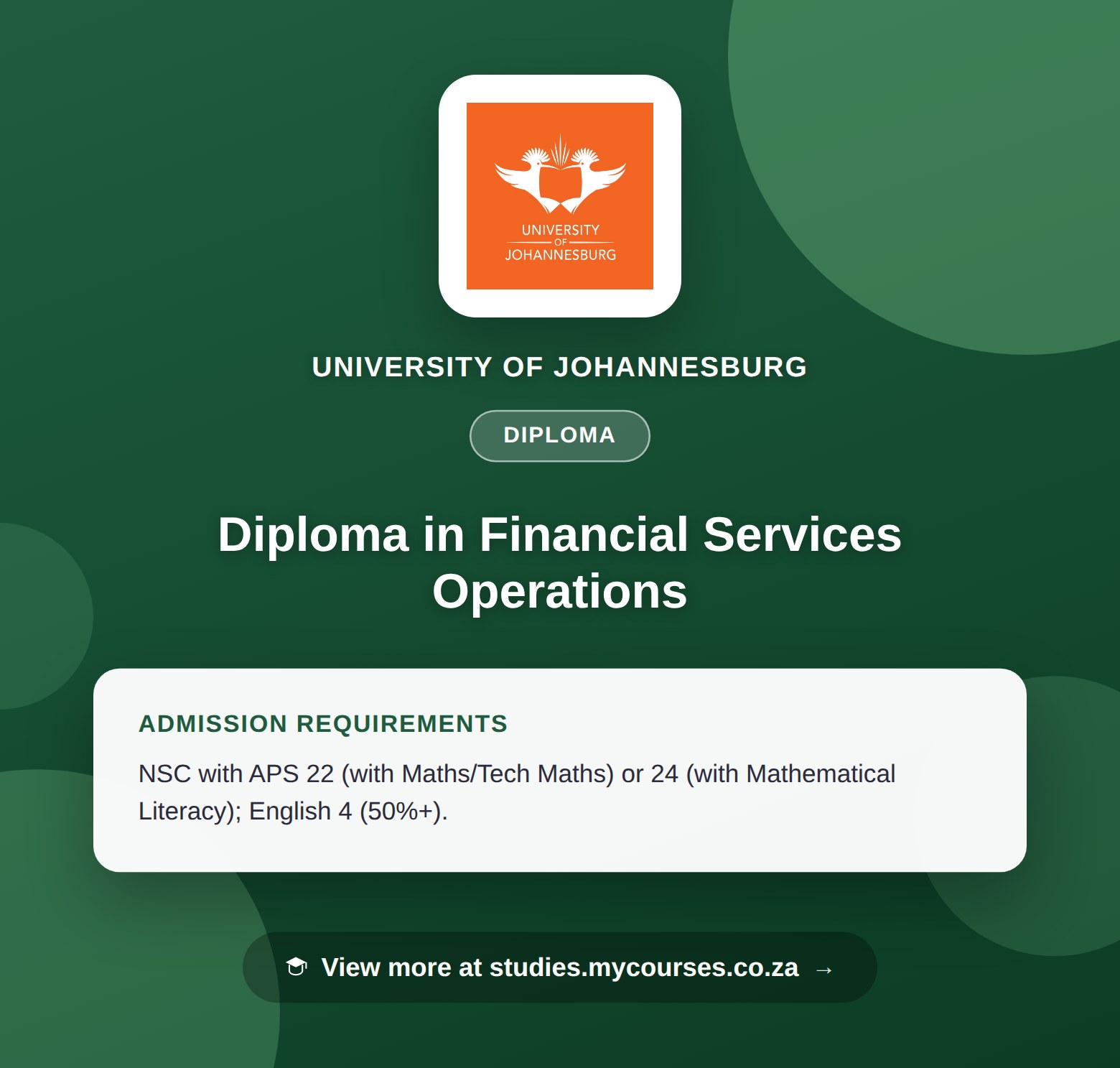 Poster showing admission requirements for the Diploma in Financial Services Operations diploma at University of Johannesburg, with a link to studies.mycourses.co.za