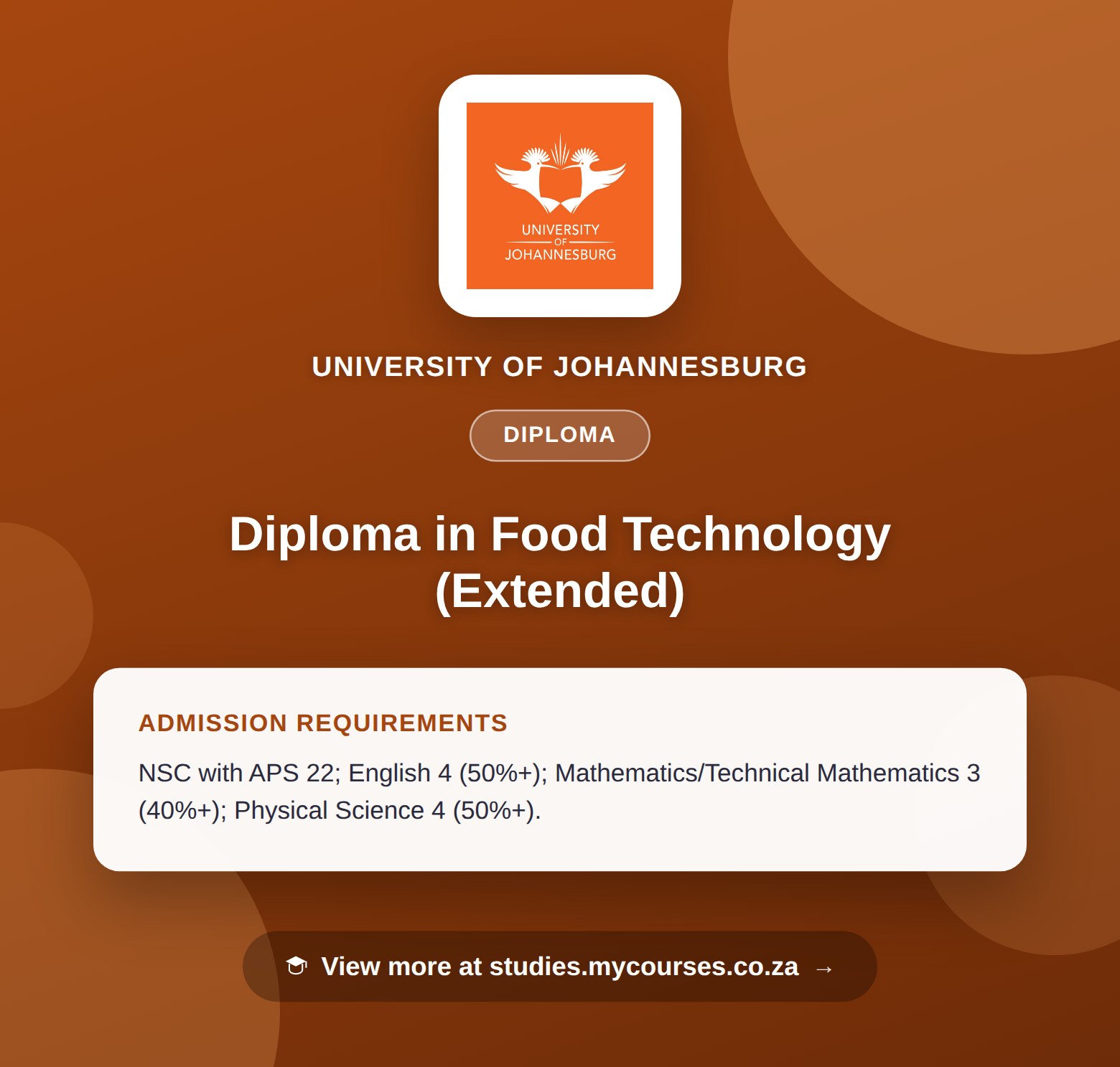 Poster showing admission requirements for the Diploma in Food Technology (Extended) diploma at University of Johannesburg, with a link to studies.mycourses.co.za