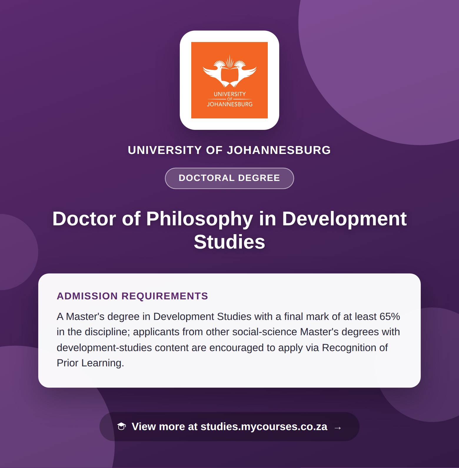 Poster showing admission requirements for the Doctor of Philosophy in Development Studies doctoral degree at University of Johannesburg, with a link to studies.mycourses.co.za