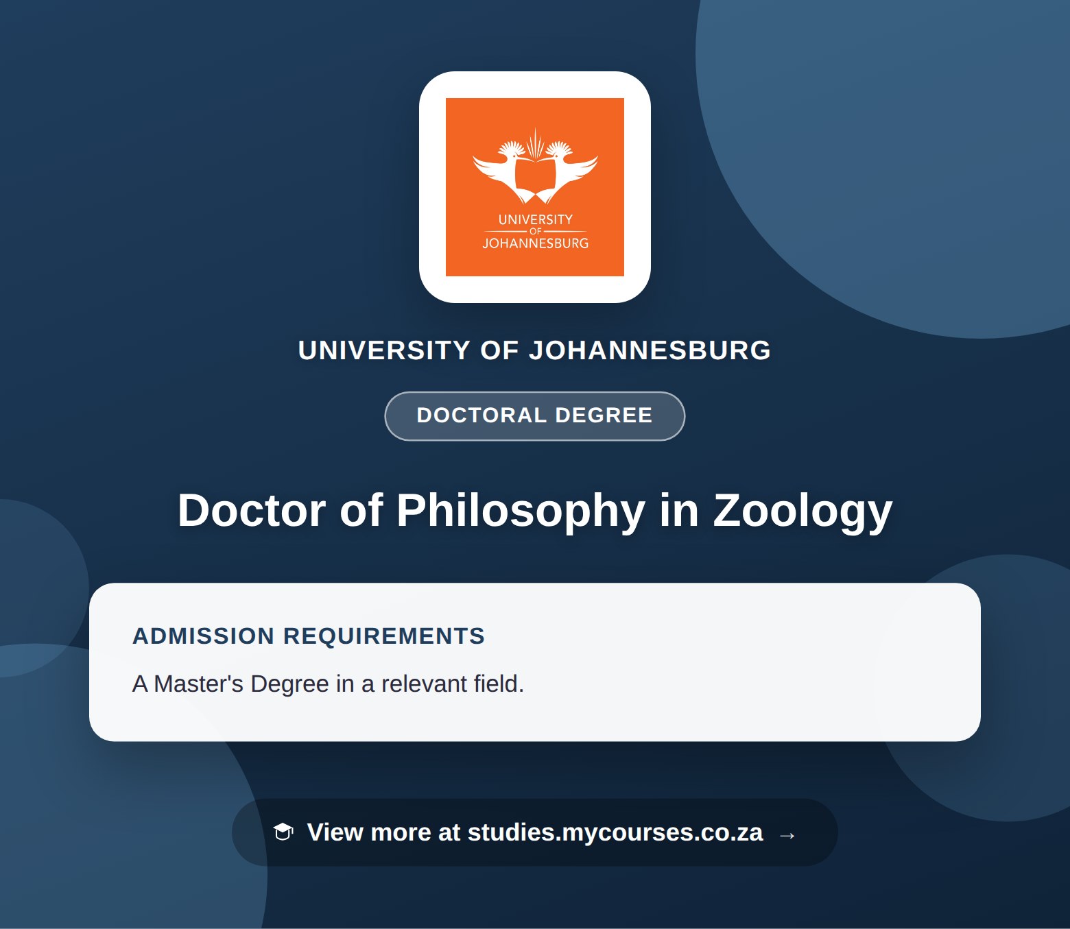 Poster showing admission requirements for the Doctor of Philosophy in Zoology doctoral degree at University of Johannesburg, with a link to studies.mycourses.co.za
