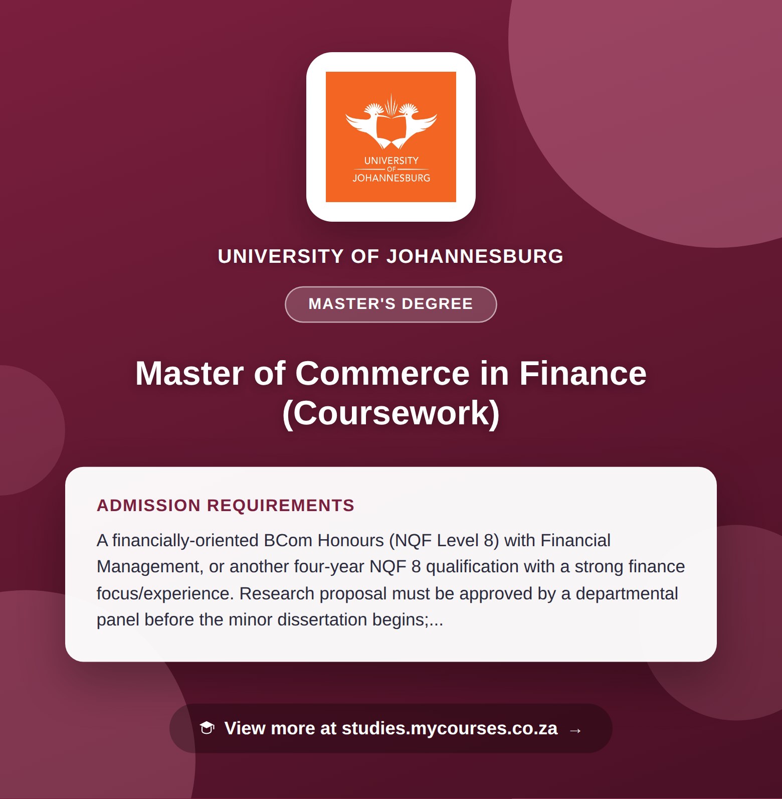 Poster showing admission requirements for the Master of Commerce in Finance (Coursework) master's degree at University of Johannesburg, with a link to studies.mycourses.co.za