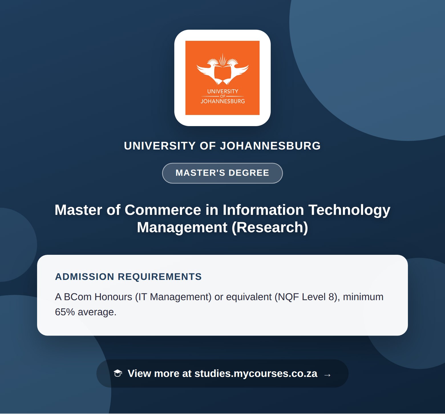 Poster showing admission requirements for the Master of Commerce in Information Technology Management (Research) master's degree at University of Johannesburg, with a link to studies.mycourses.co.za