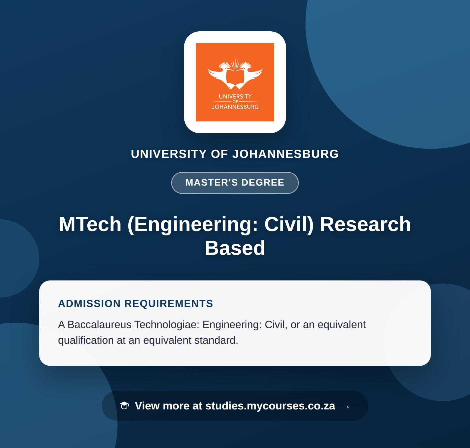 Poster showing admission requirements for the MTech (Engineering: Civil) Research Based master's degree at University of Johannesburg, with a link to studies.mycourses.co.za