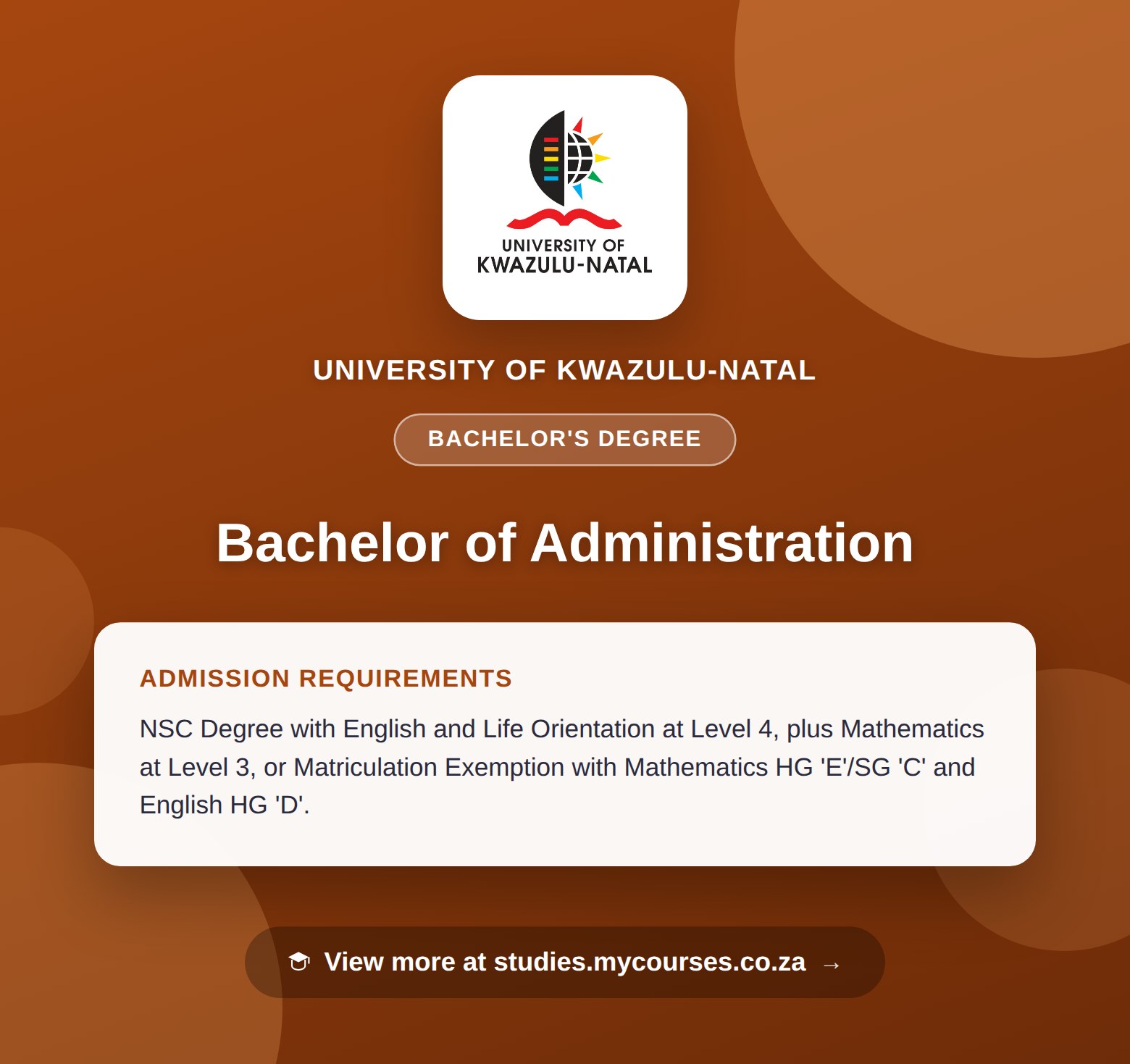 Poster showing admission requirements for the Bachelor of Administration bachelor's degree at University of KwaZulu-Natal, with a link to studies.mycourses.co.za