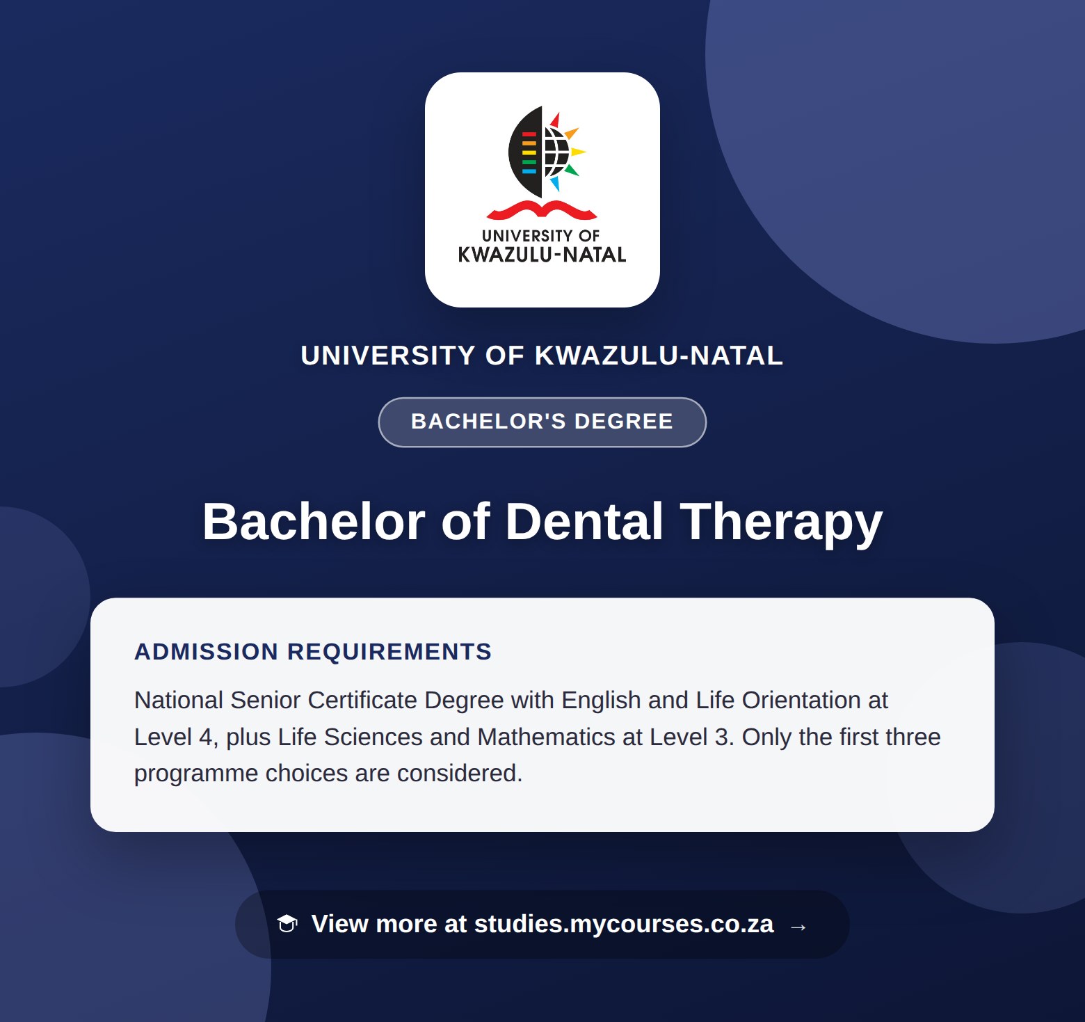 Poster showing admission requirements for the Bachelor of Dental Therapy bachelor's degree at University of KwaZulu-Natal, with a link to studies.mycourses.co.za