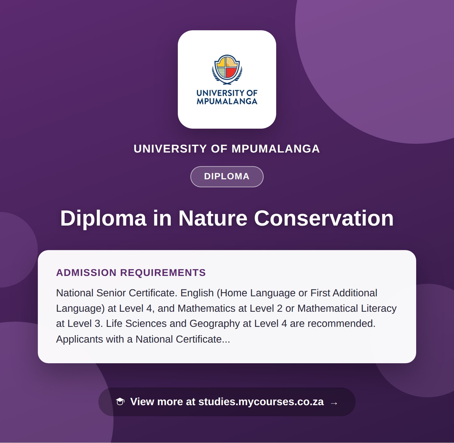 Poster showing admission requirements for the Diploma in Nature Conservation diploma at University of Mpumalanga, with a link to studies.mycourses.co.za