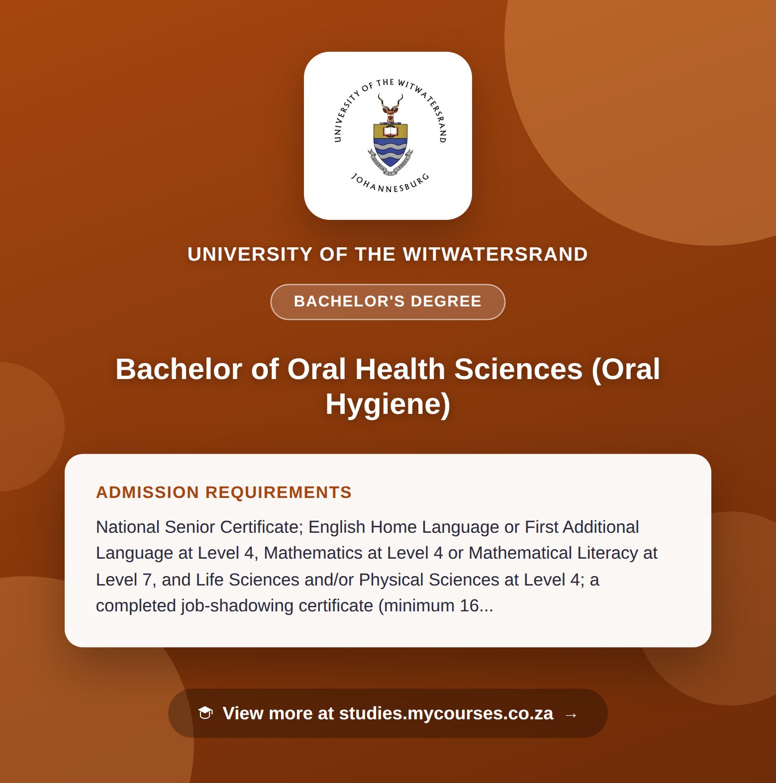 Poster showing admission requirements for the Bachelor of Oral Health Sciences (Oral Hygiene) bachelor's degree at University of the Witwatersrand, with a link to studies.mycourses.co.za
