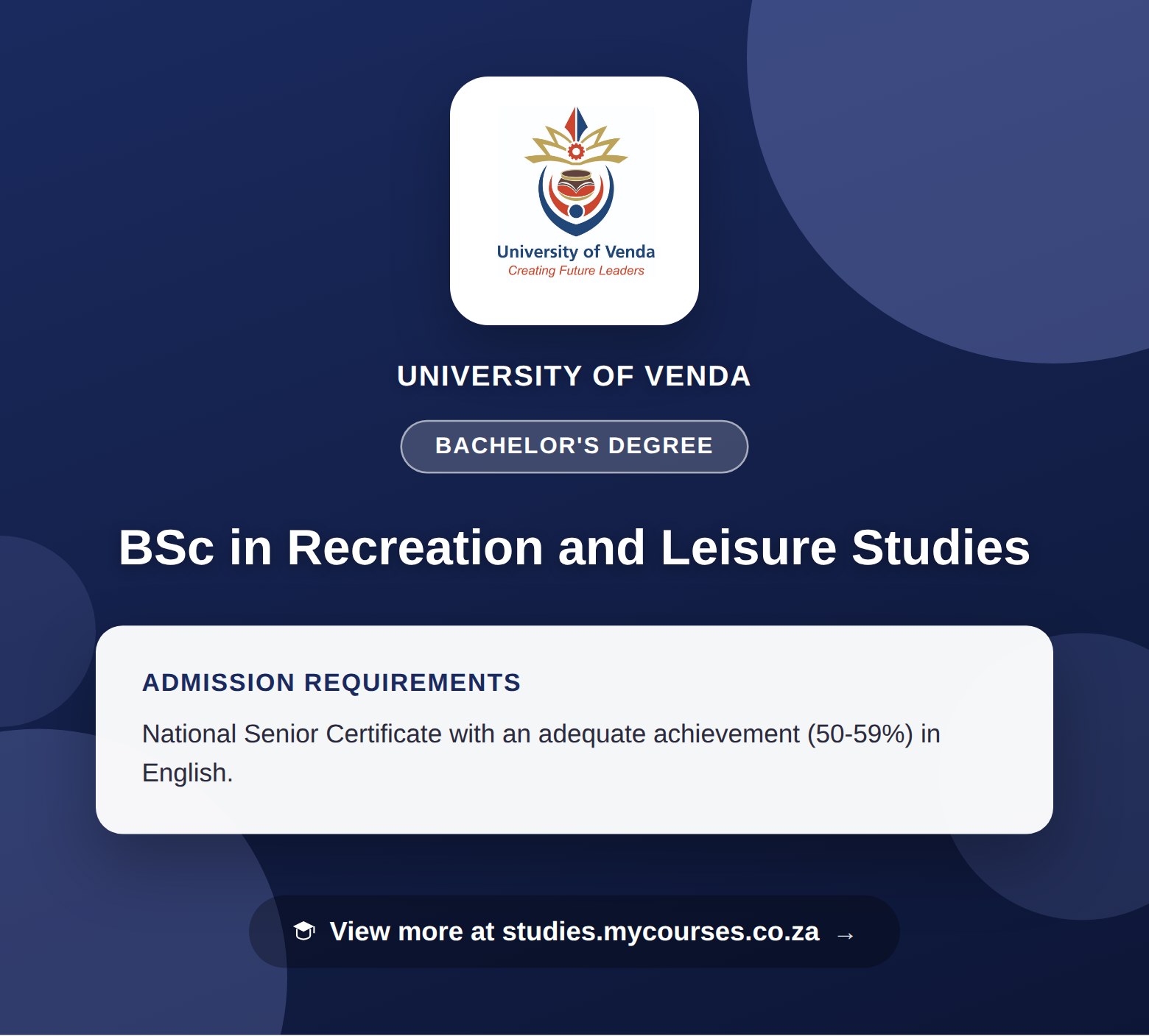 Poster showing admission requirements for the BSc in Recreation and Leisure Studies bachelor's degree at University of Venda, with a link to studies.mycourses.co.za