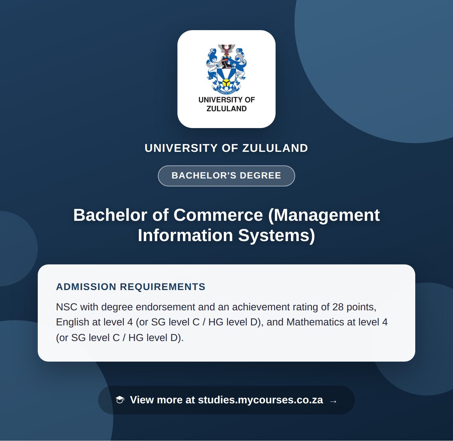 Poster showing admission requirements for the Bachelor of Commerce (Management Information Systems) bachelor's degree at University of Zululand, with a link to studies.mycourses.co.za
