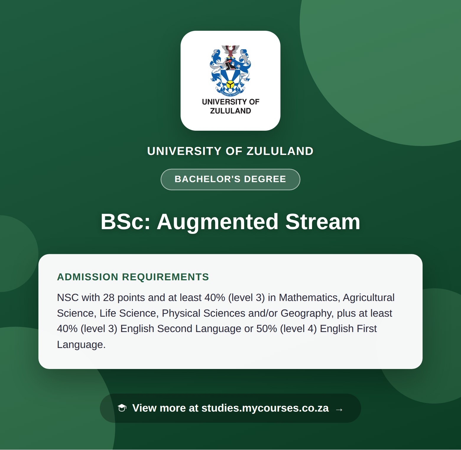 Poster showing admission requirements for the BSc: Augmented Stream bachelor's degree at University of Zululand, with a link to studies.mycourses.co.za