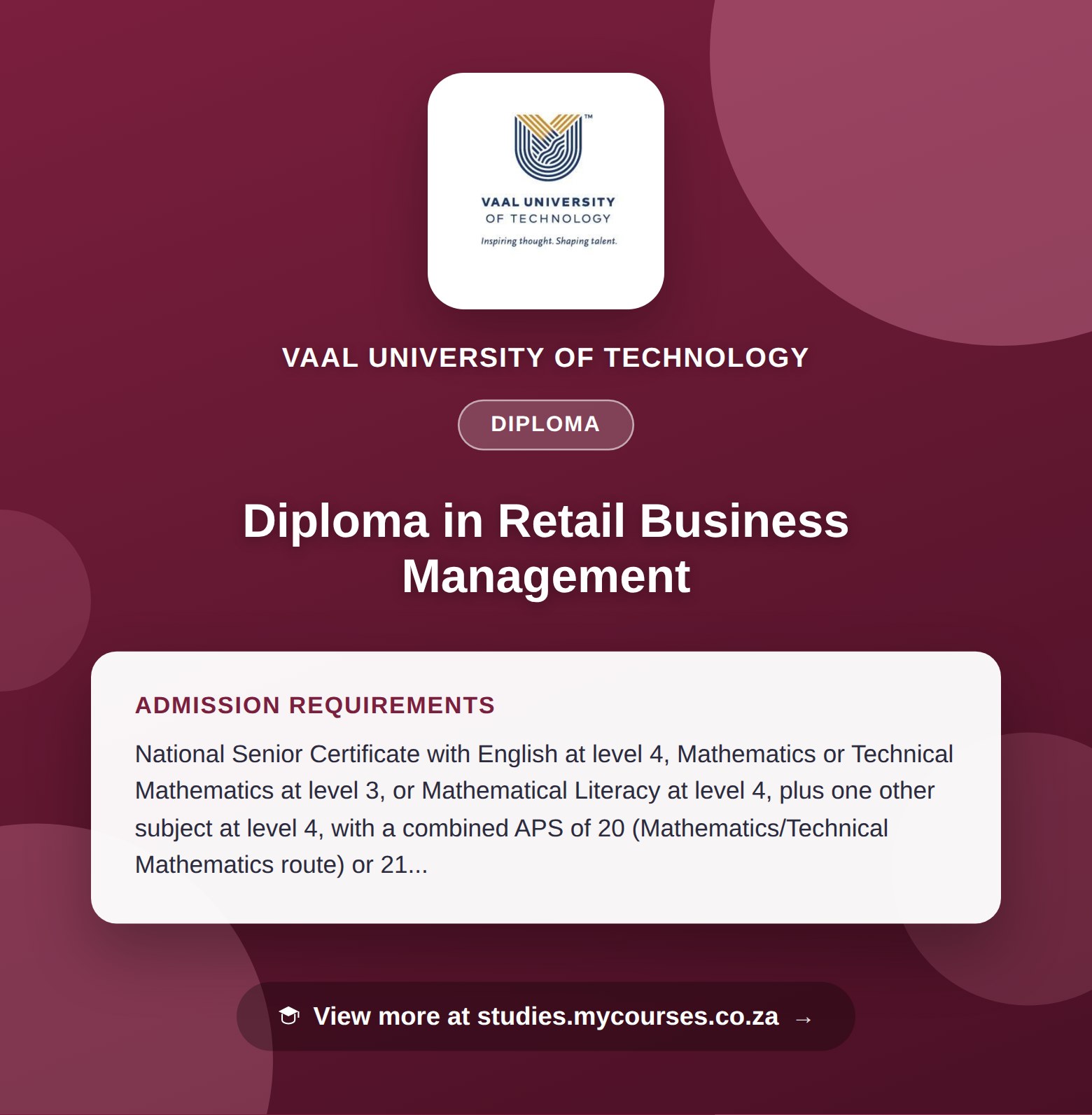 Poster showing admission requirements for the Diploma in Retail Business Management diploma at Vaal University of Technology, with a link to studies.mycourses.co.za