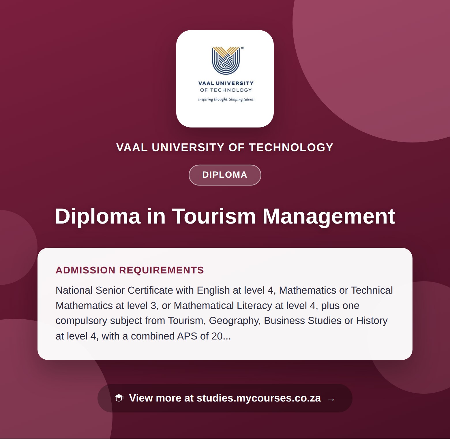 Poster showing admission requirements for the Diploma in Tourism Management diploma at Vaal University of Technology, with a link to studies.mycourses.co.za